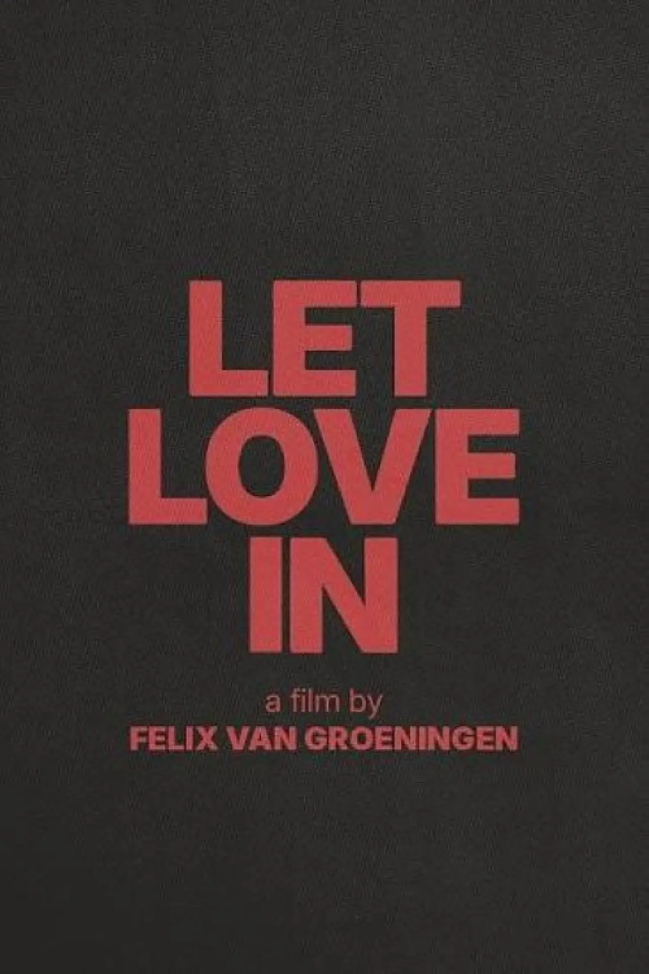 Plakat filmowy "Let Love In"