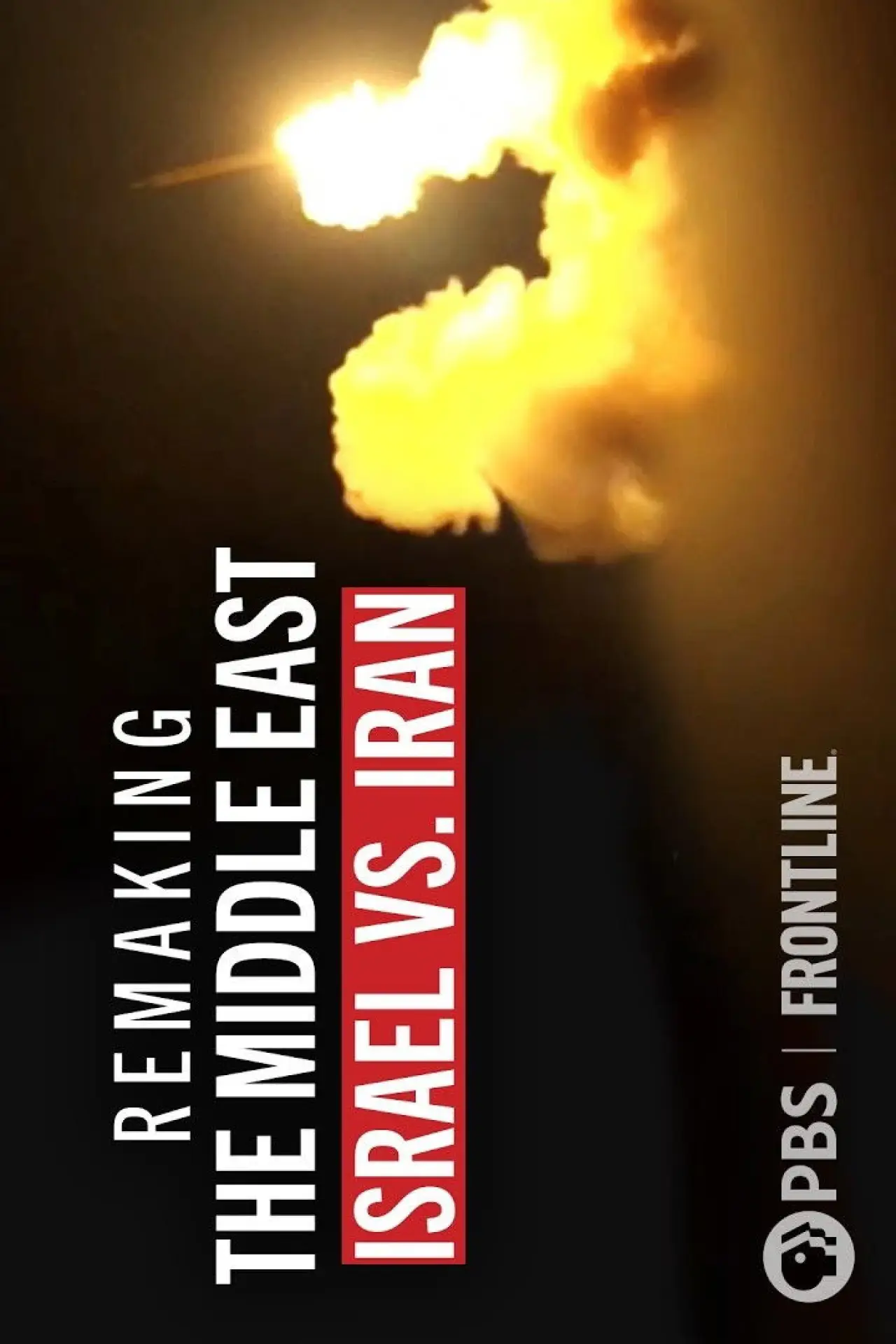 Plakat filmowy "Remaking the Middle East: Israel vs. Iran"