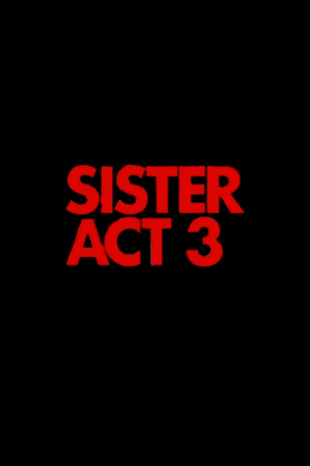 Plakat filmowy "Sister Act 3"