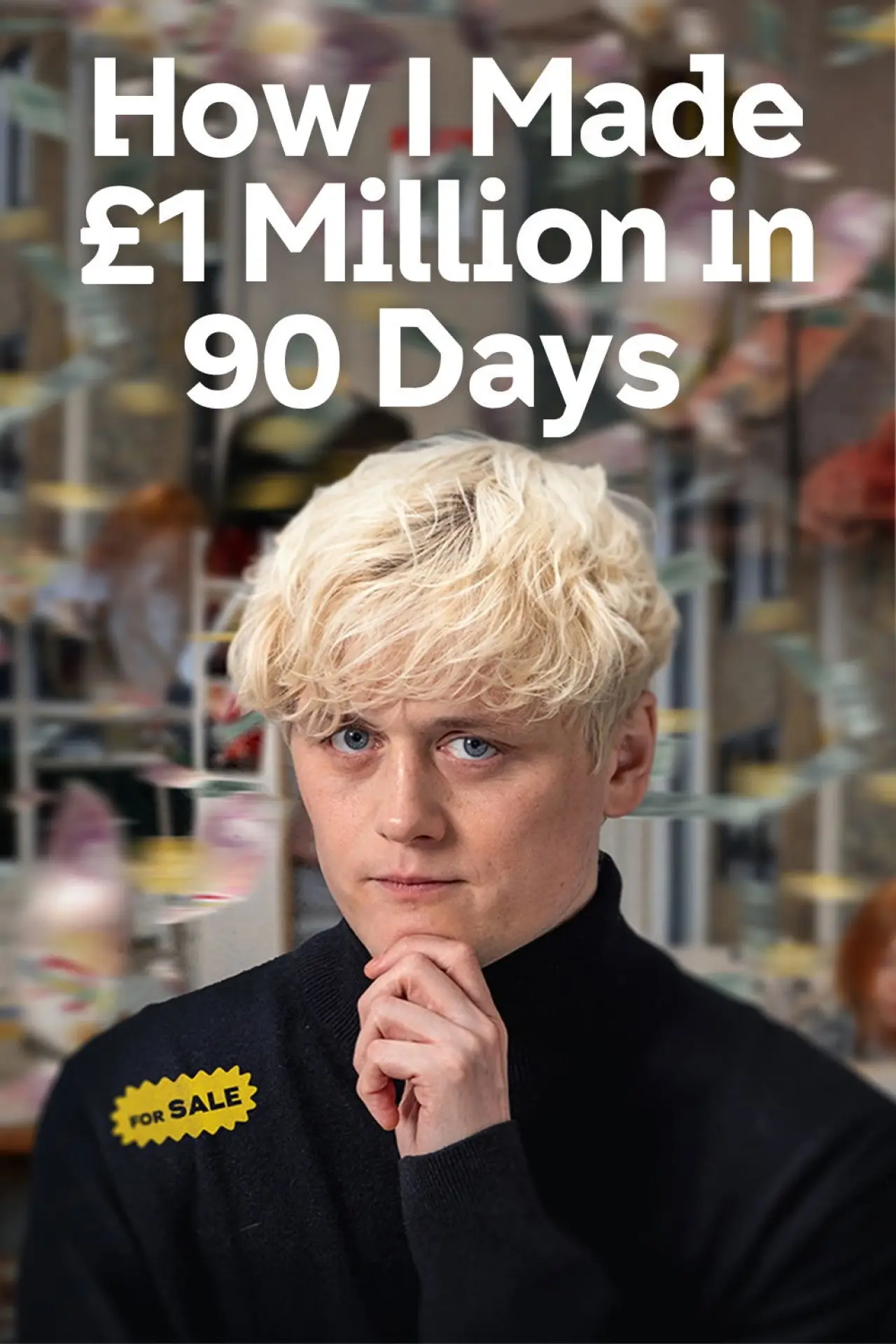 Plakat filmowy "How I Made £1 Million in 90 Days"