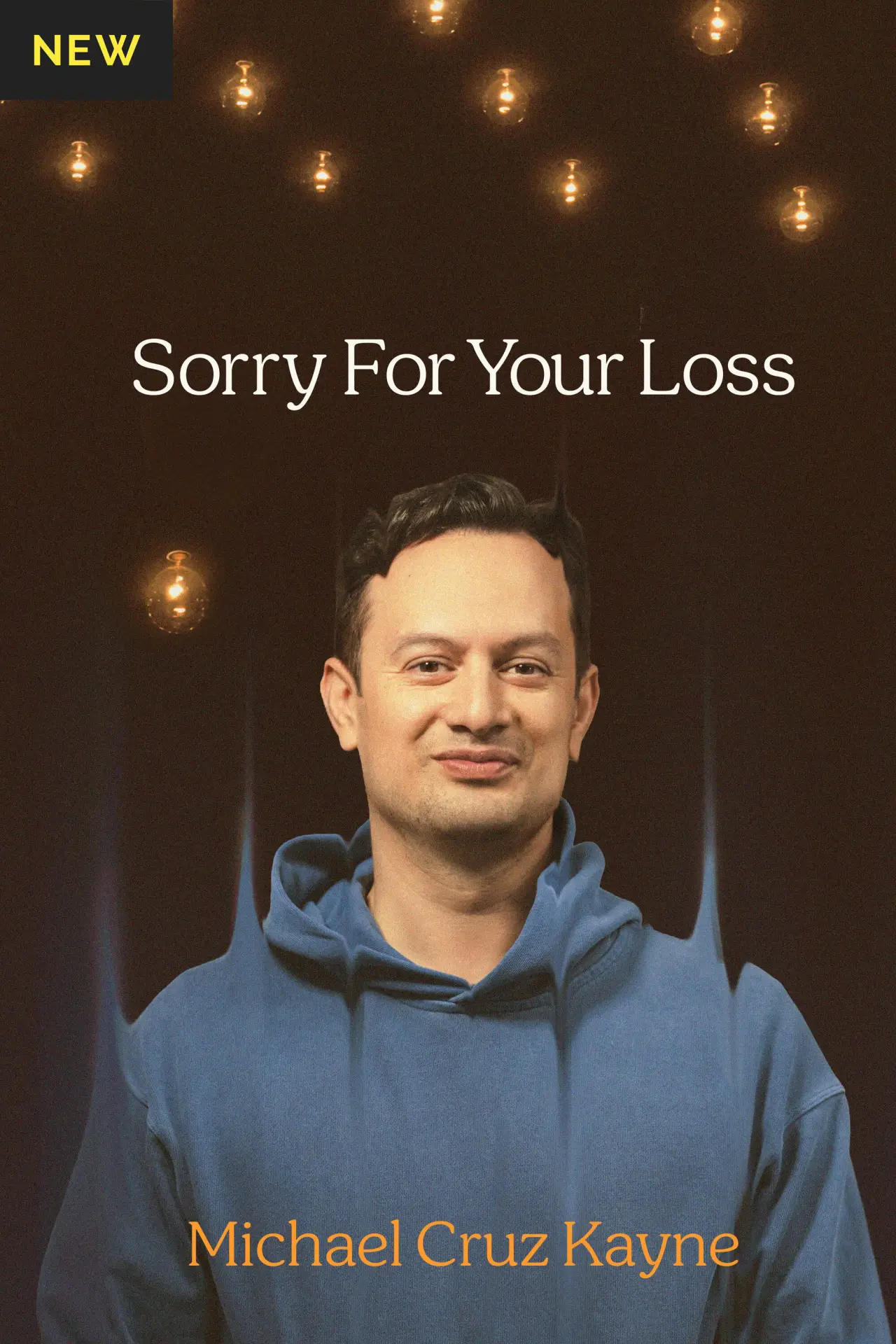 Plakat filmowy "Michael Cruz Kayne: Sorry For Your Loss"