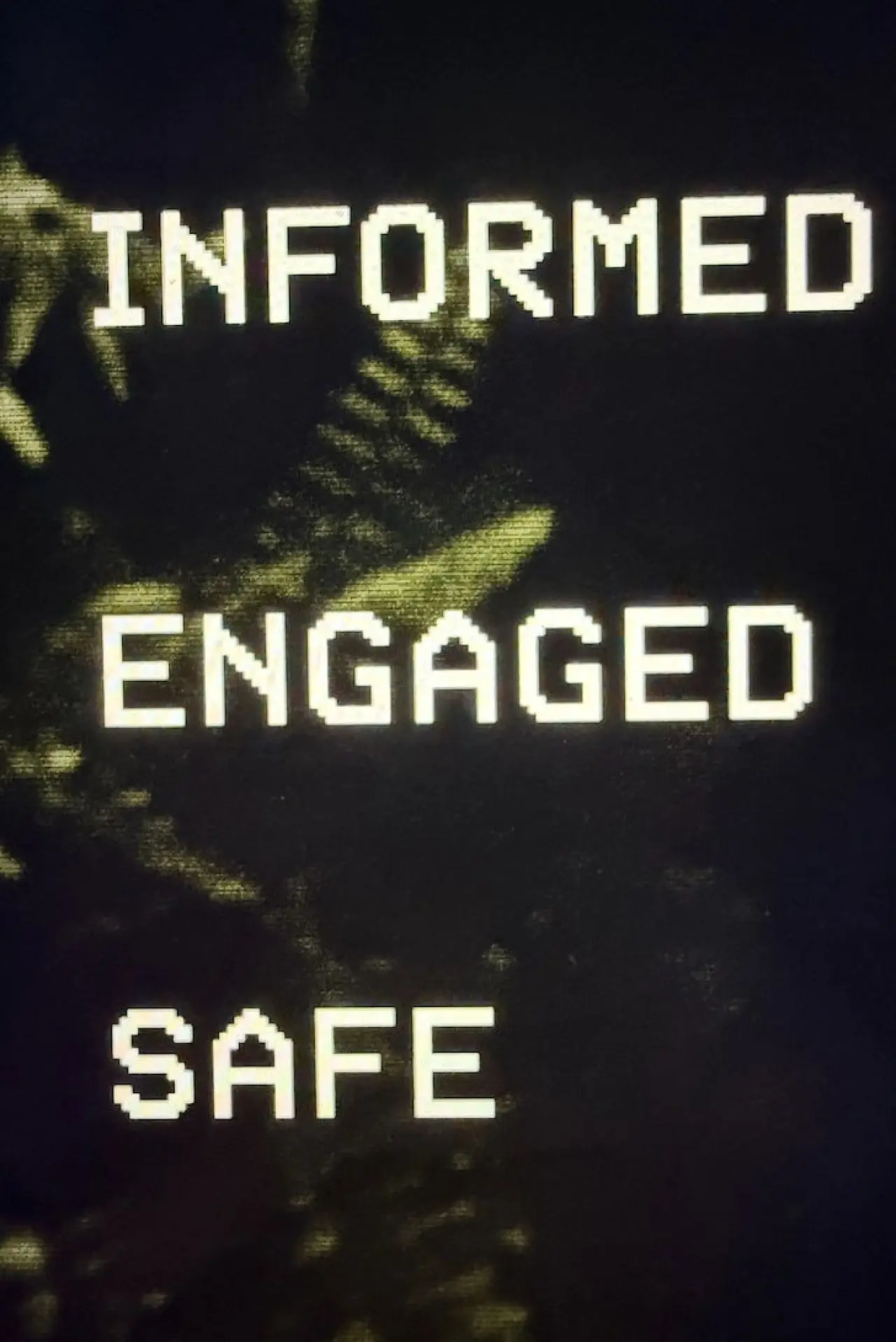 Plakat filmowy "Informed Engaged Safe"