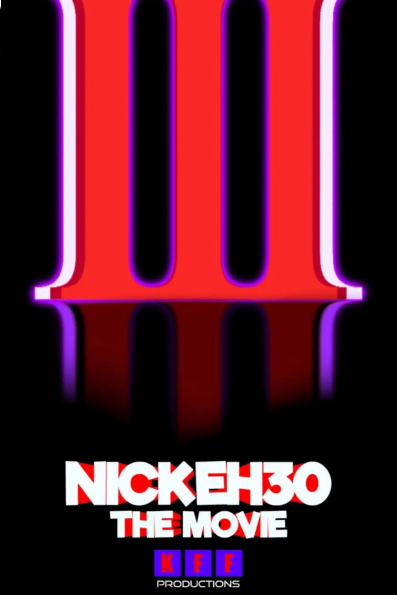 Plakat filmowy "Nick Eh 30: The Movie 3"