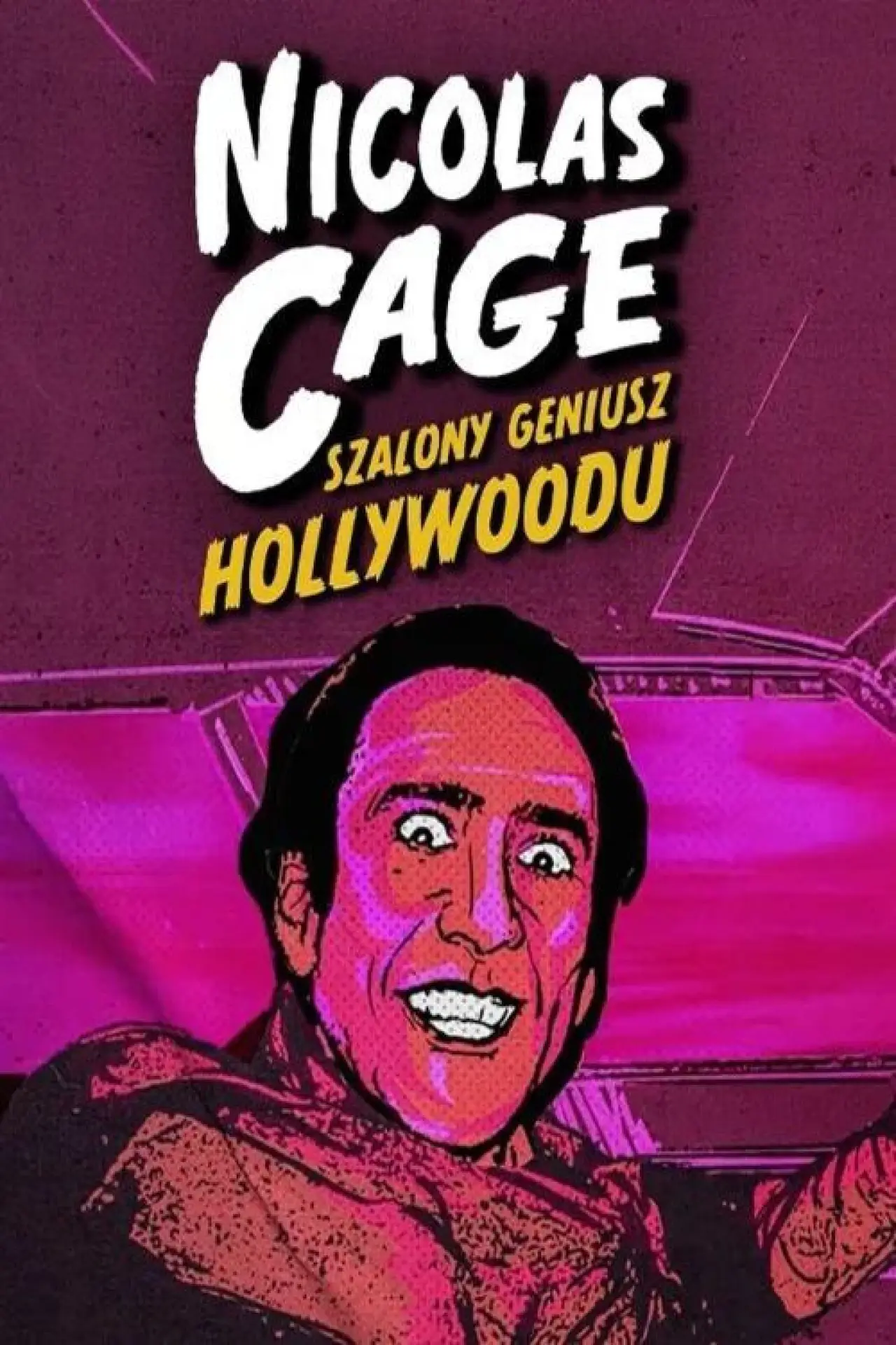Plakat filmowy "Nicolas Cage: Szalony geniusz Hollywoodu"