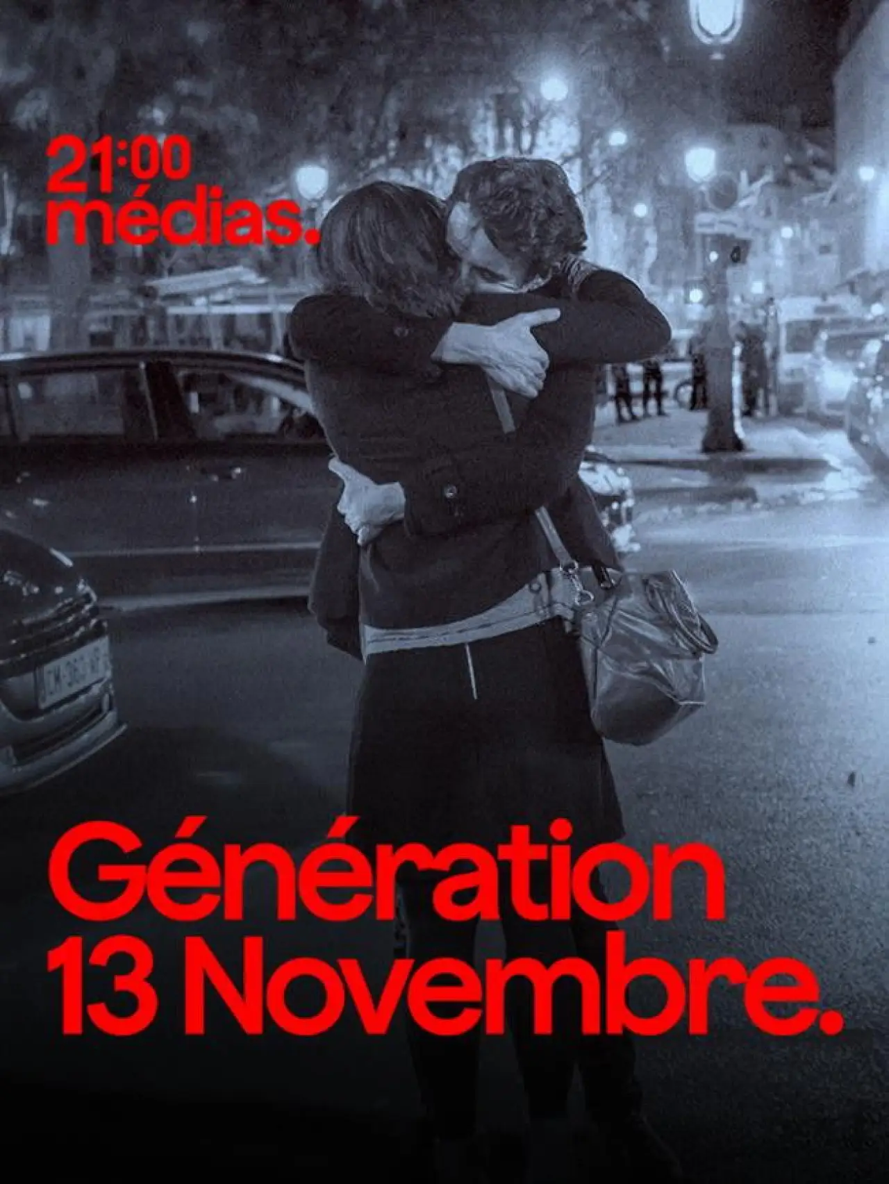 Plakat filmowy "21h Médias : Génération 13 novembre"