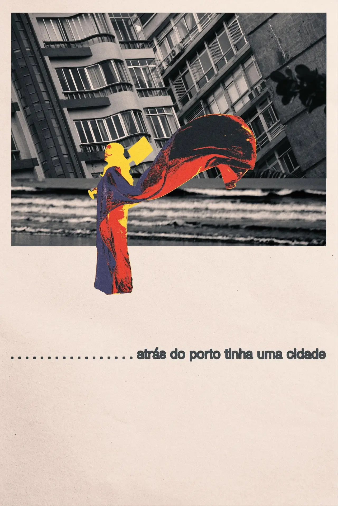 Plakat filmowy "Atrás do porto tinha uma cidade"