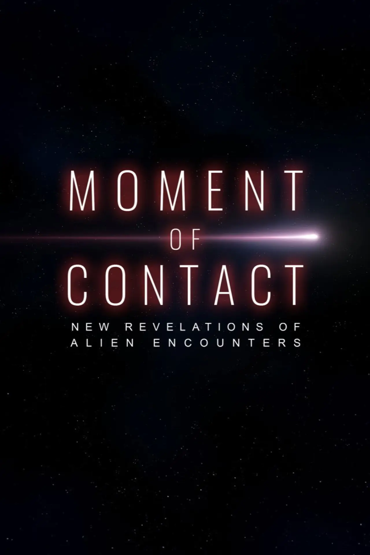 Plakat filmowy "Moment of Contact: New Revelations of Alien Encounters"