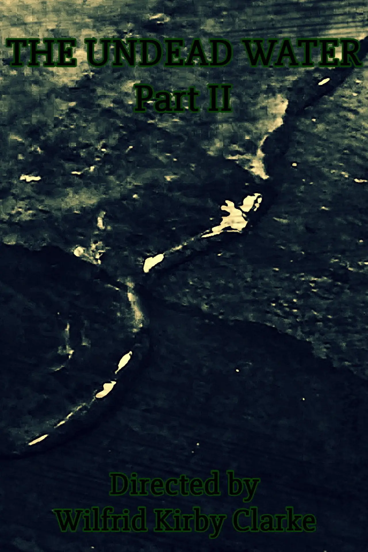 Plakat filmowy "The Undead Water - Part II"