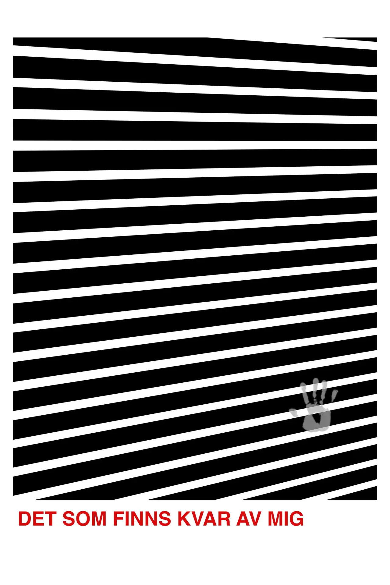 Plakat filmowy "Det som finns kvar av mig"