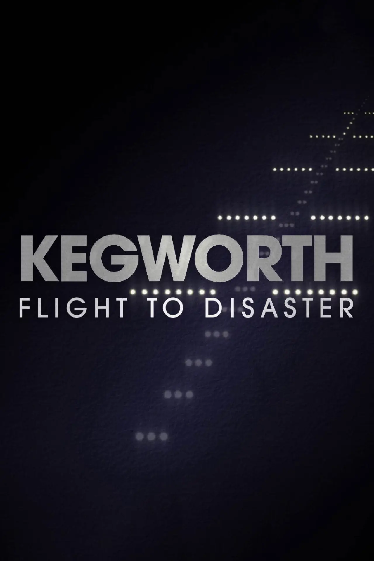 Plakat filmowy "Kegworth: Flight to Disaster"