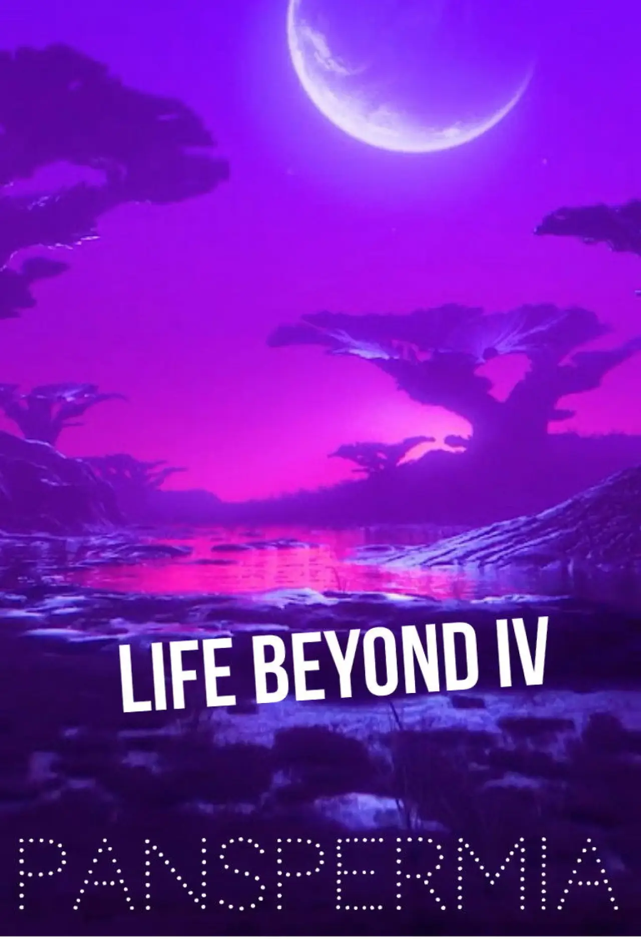 Plakat filmowy "Life Beyond IV: PANSPERMIA"