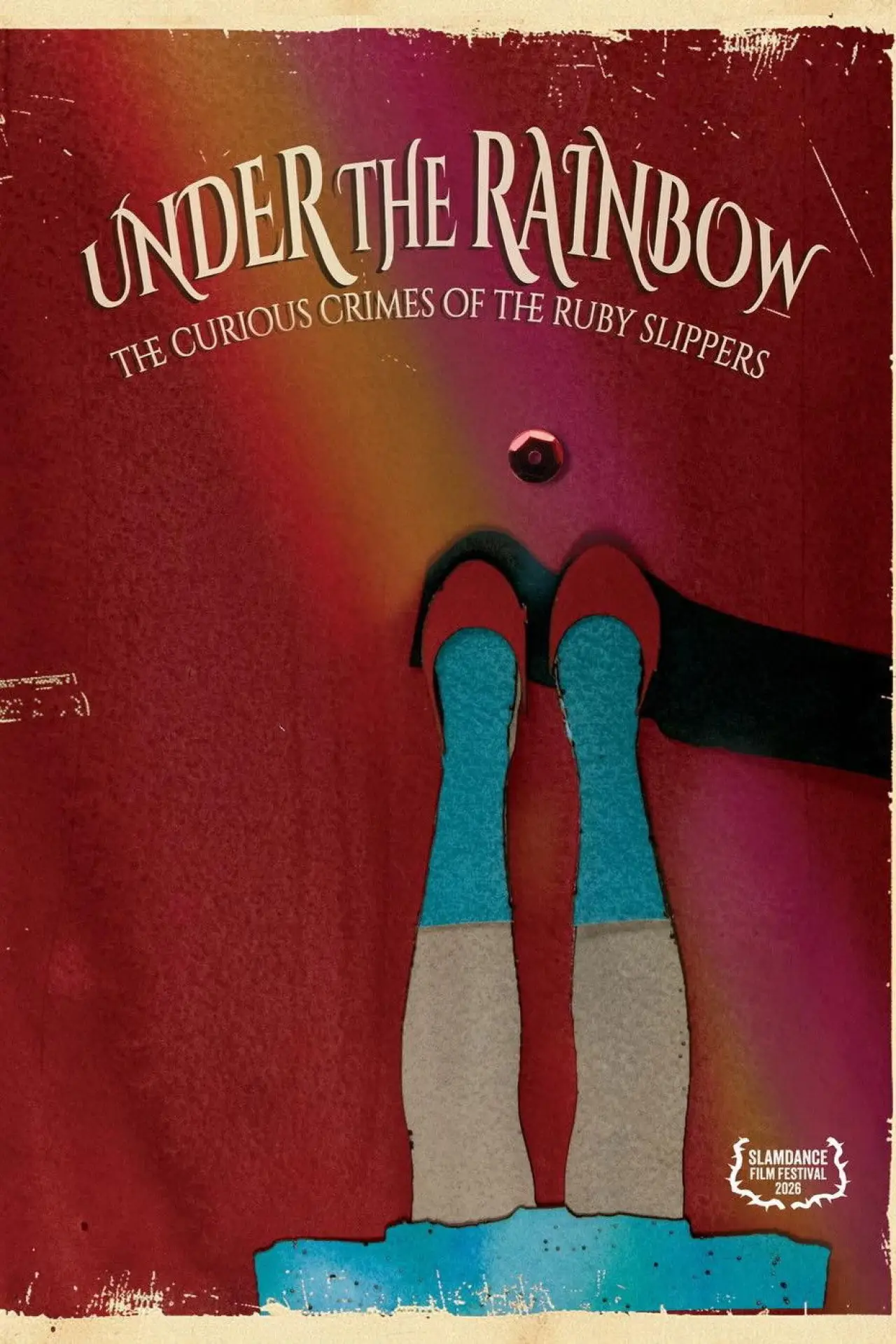 Plakat filmowy "Under The Rainbow: The Curious Crimes Of The Ruby Slippers"