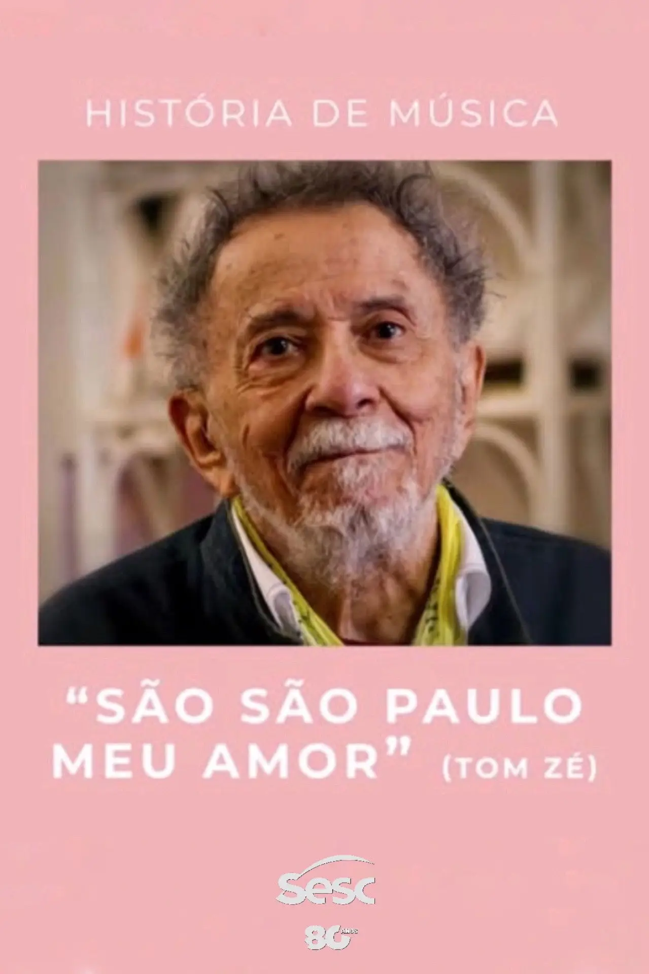 Plakat filmowy "História de Música: "São São Paulo Meu Amor""