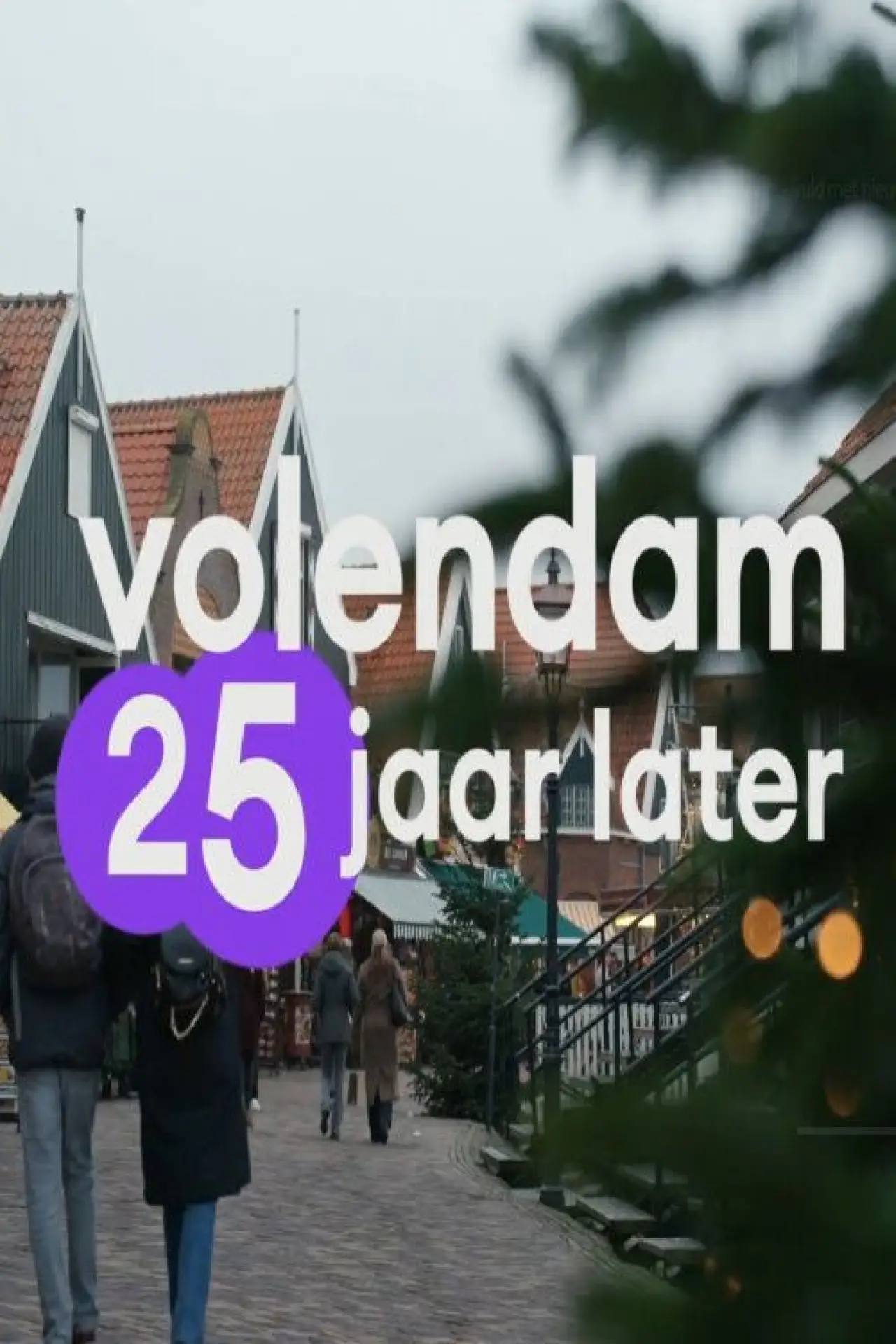 Plakat filmowy "Volendam - 25 jaar later"