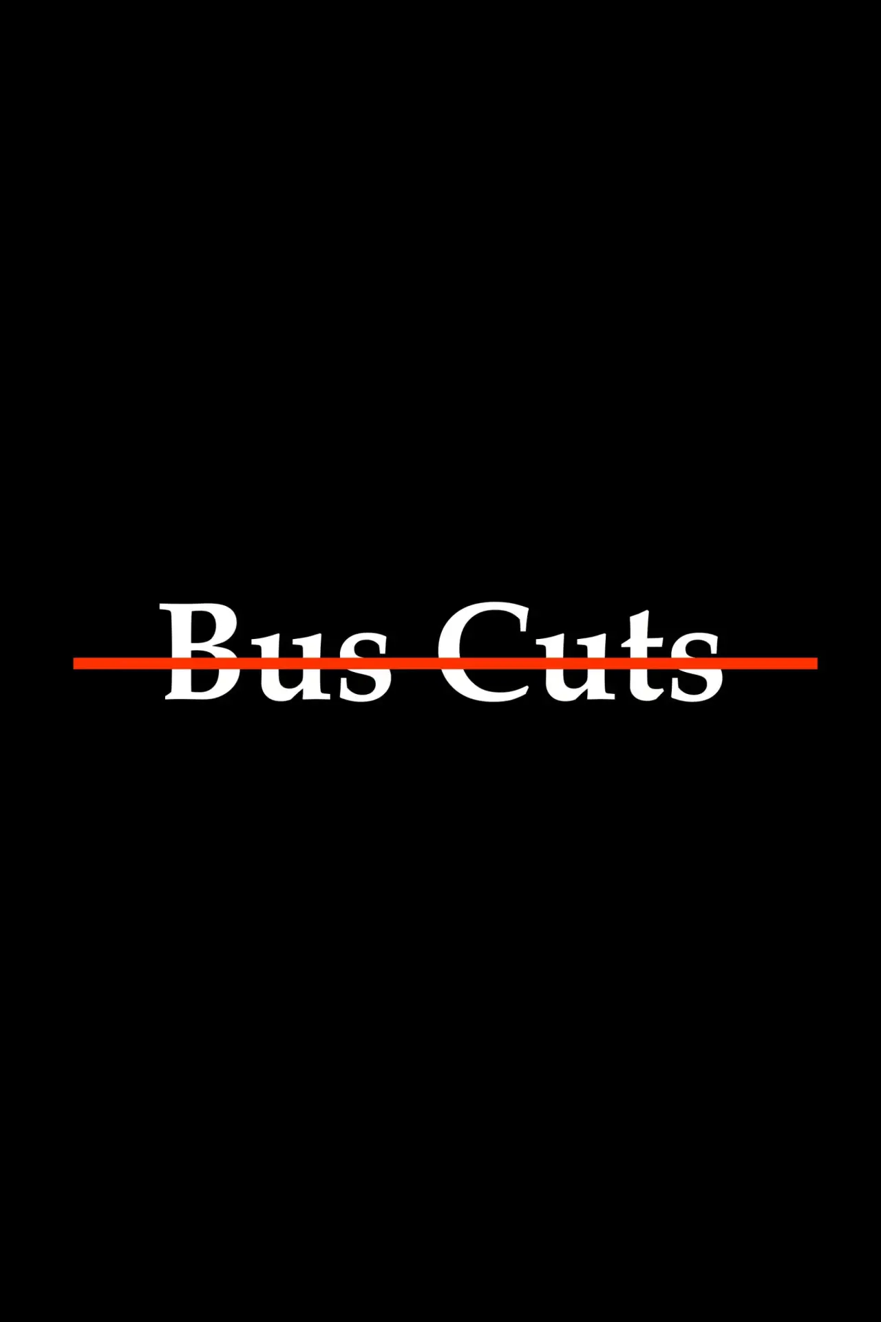 Plakat filmowy "Bus Cuts"