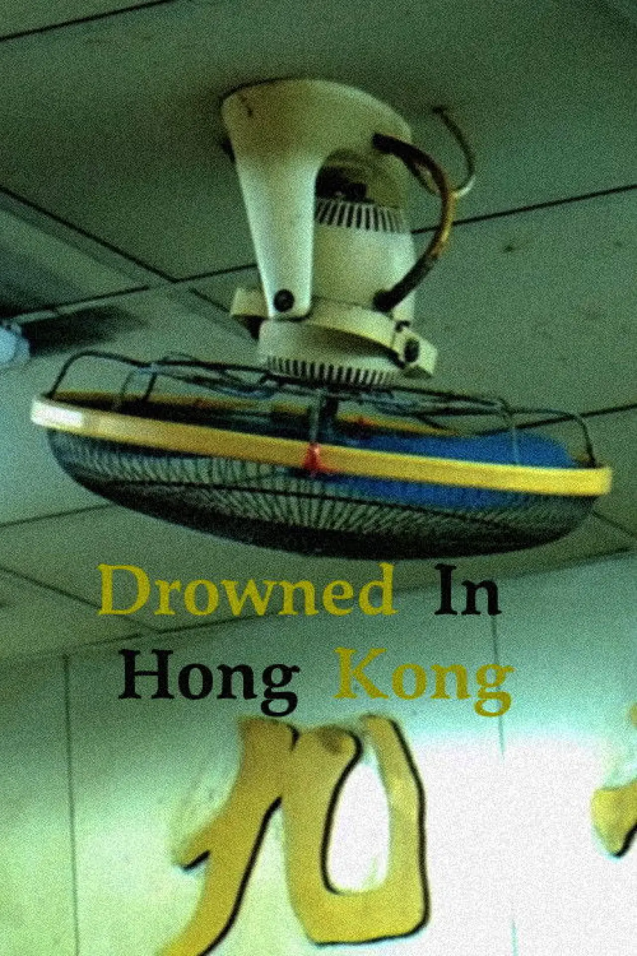 Plakat filmowy "Drowned in Hong Kong"