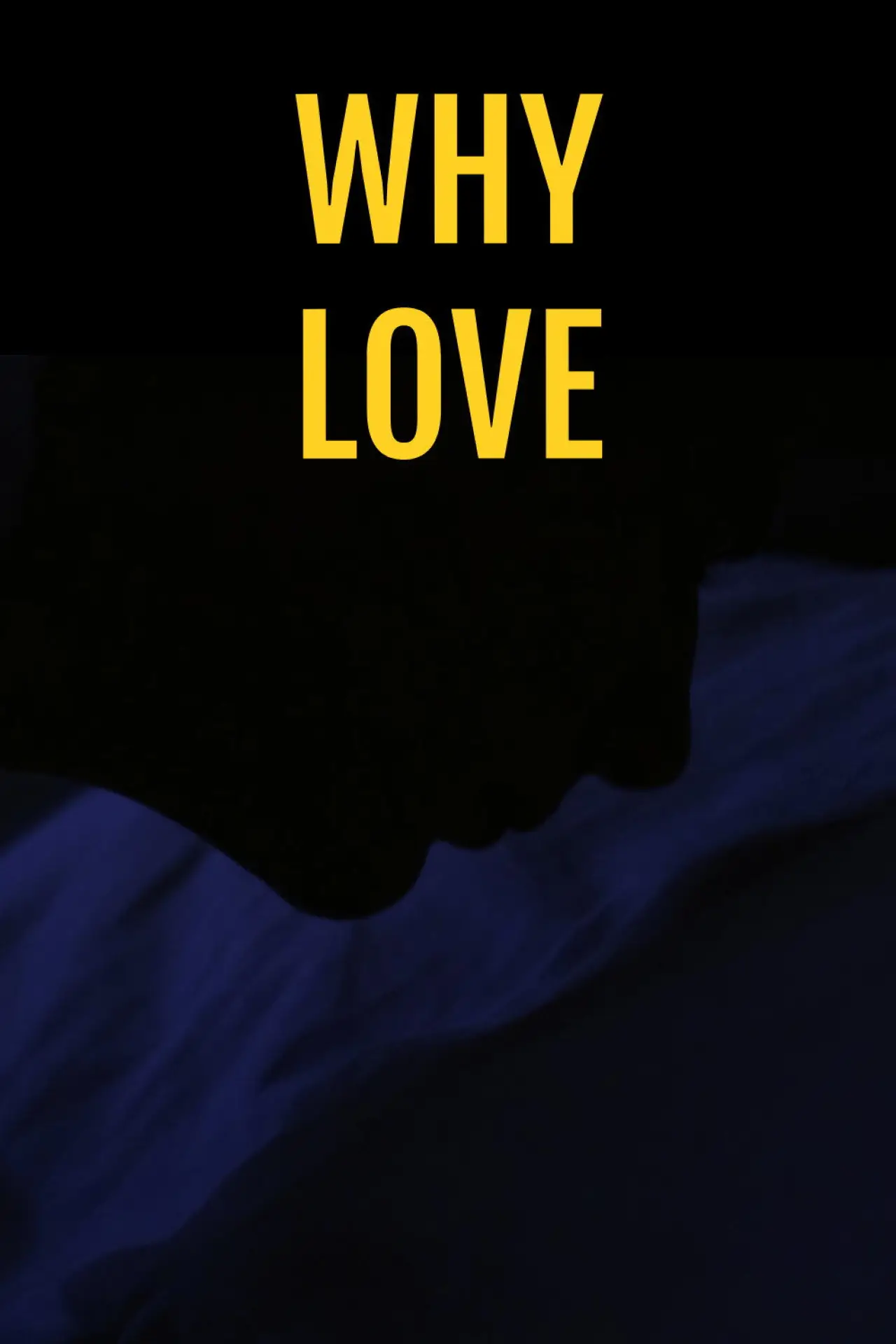 Plakat filmowy "Why Love"