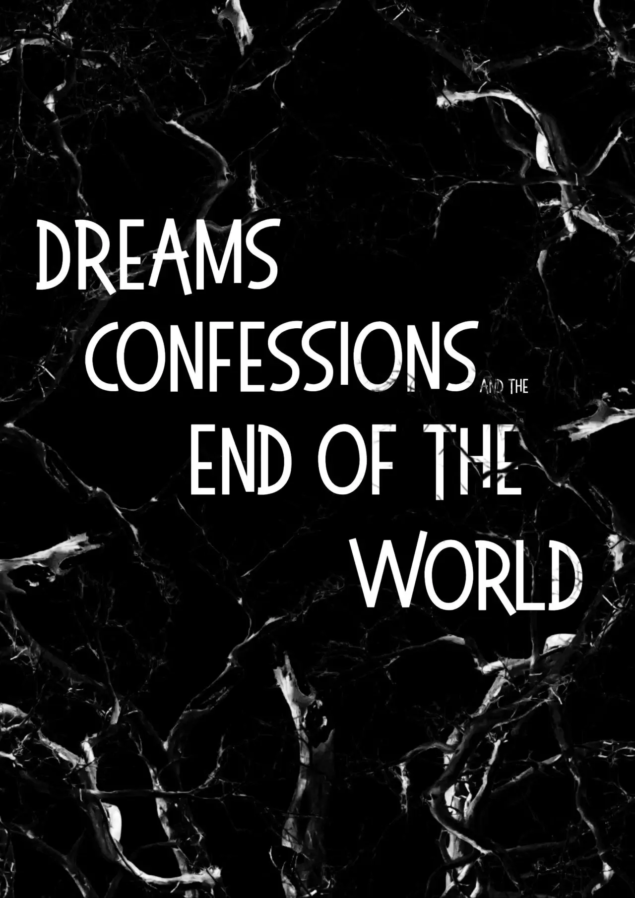 Plakat filmowy "Dreams, Confessions and The End Of The World"