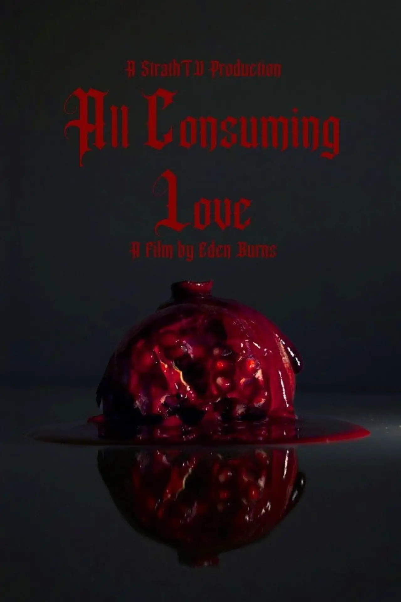 Plakat filmowy "All Consuming Love"