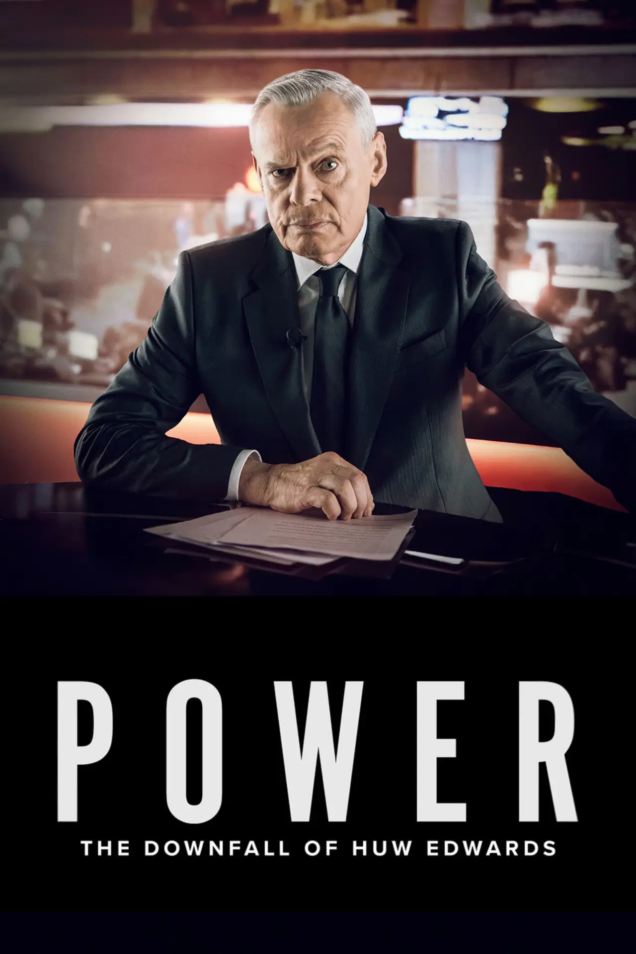 Plakat filmowy "Power: The Downfall of Huw Edwards"
