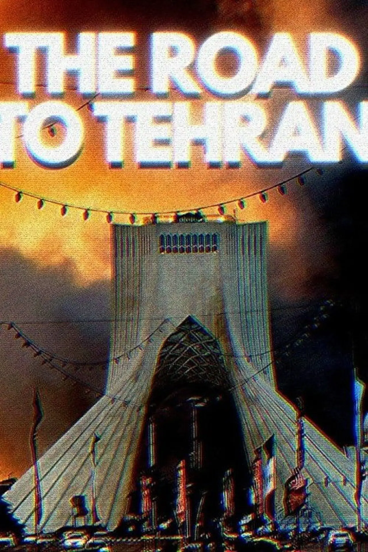 Plakat filmowy "The Road to Tehran"