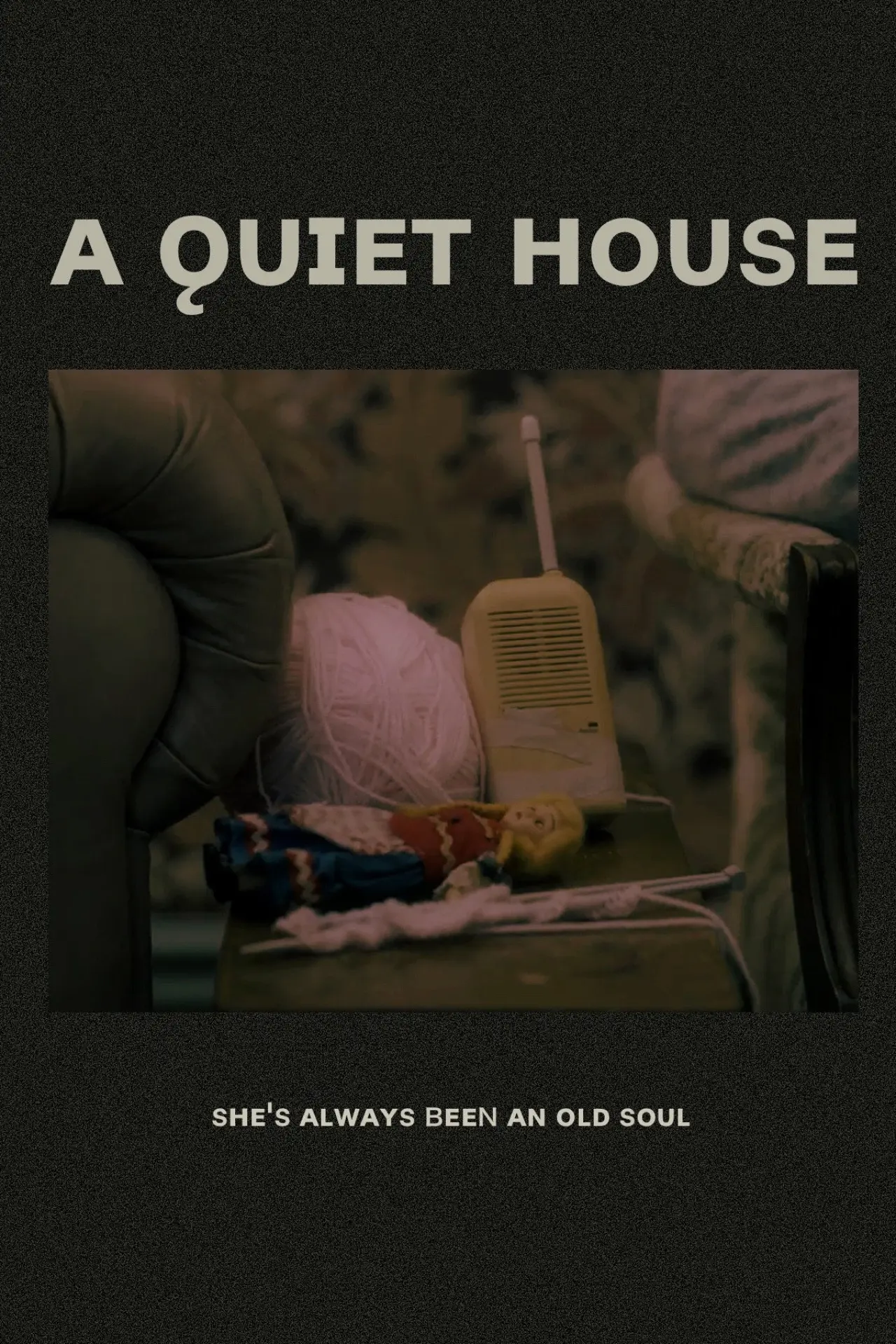 Plakat filmowy "A Quiet House"