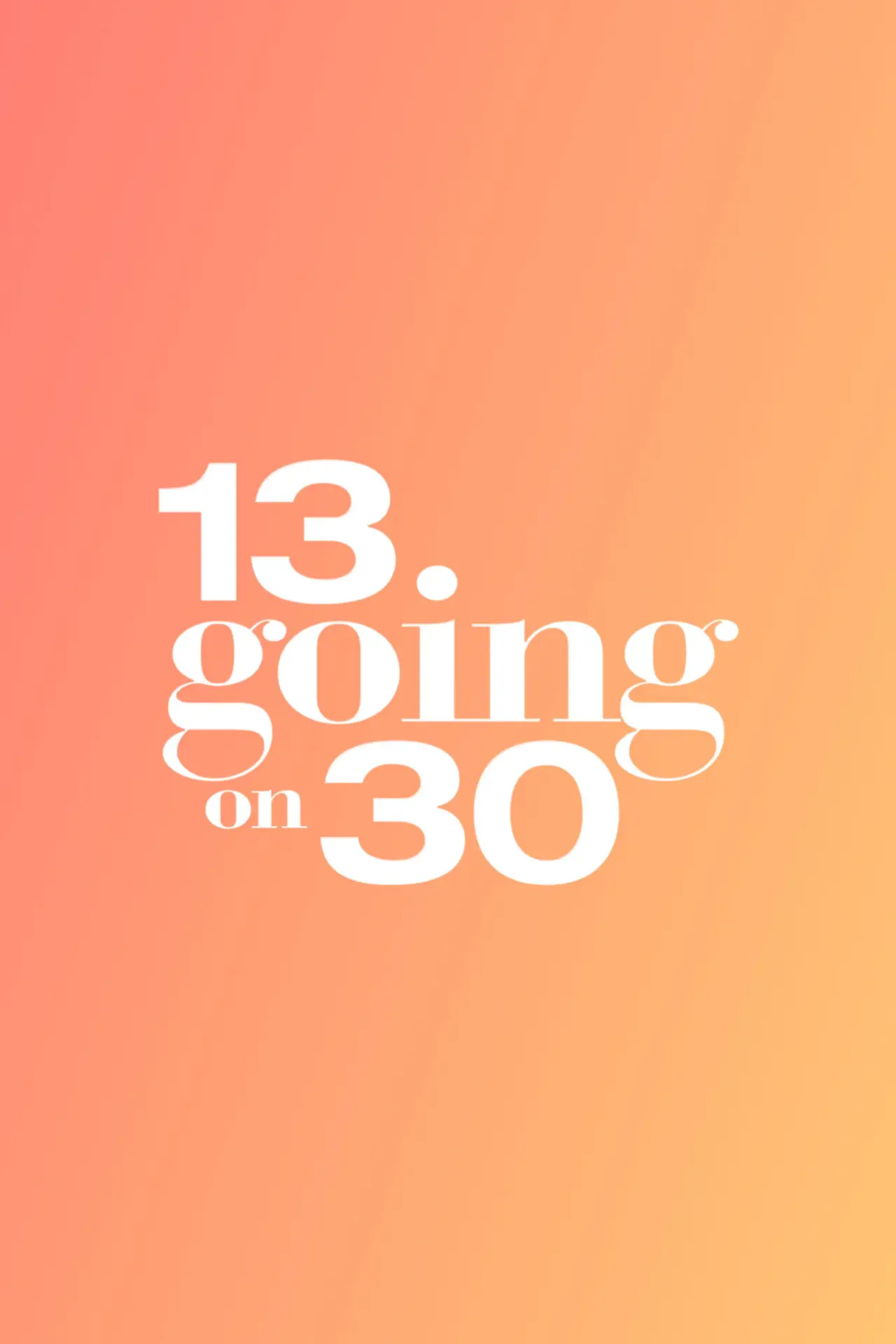 Plakat filmowy "13 Going on 30"