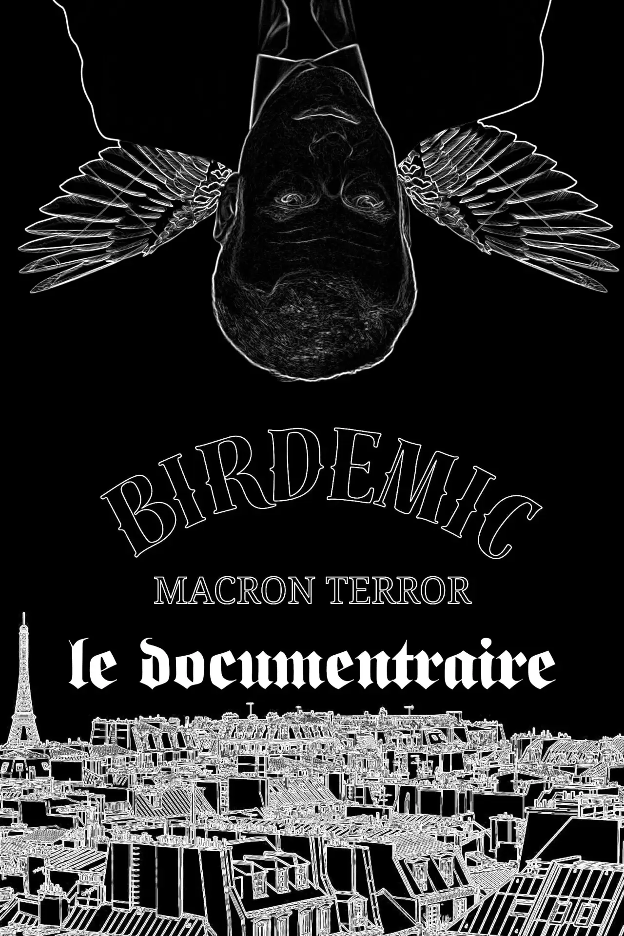 Plakat filmowy "Birdemic Macron Terror : Le Documentaire "Bigger Than Life""