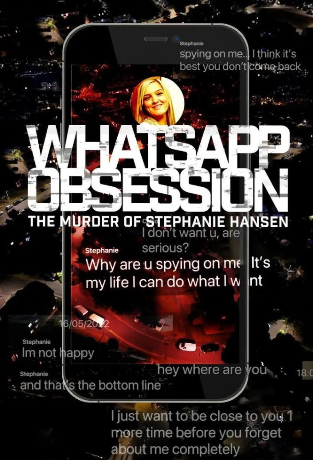 Plakat filmowy "WhatsApp Obsession: The Murder of Stephanie Hansen"