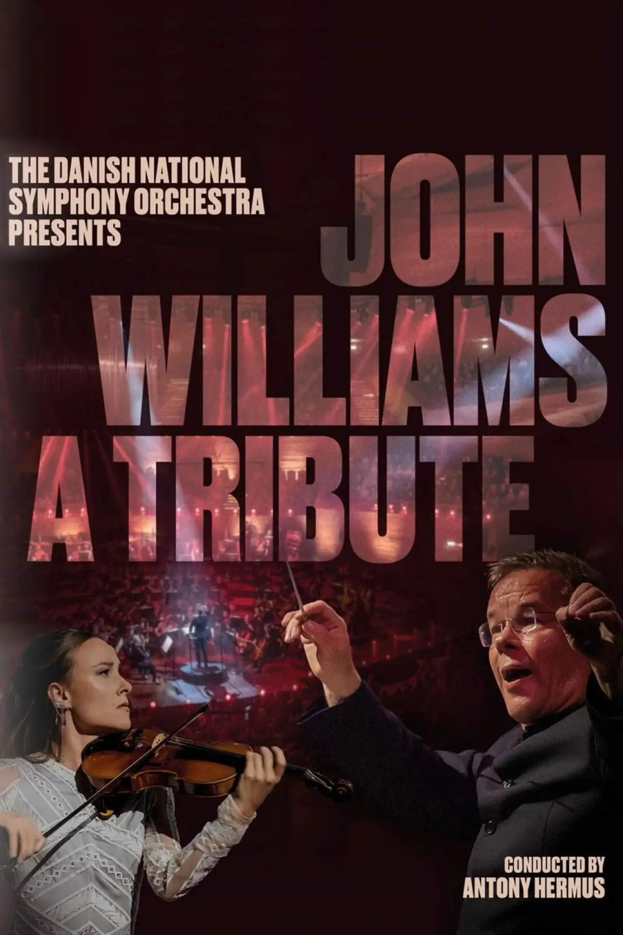 Plakat filmowy "John Williams - A Tribute – The Danish National Symphony Orchestra"