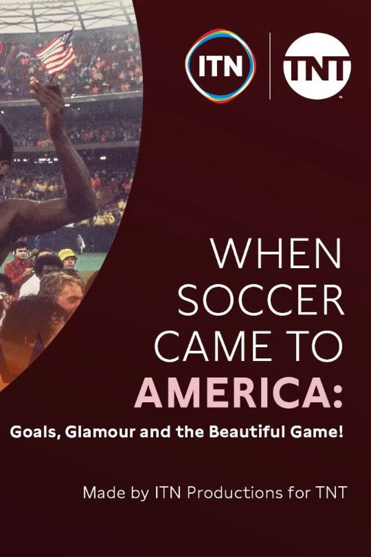 Plakat filmowy "When Soccer Came to America: Goals, Glamour and the Beautiful Game"