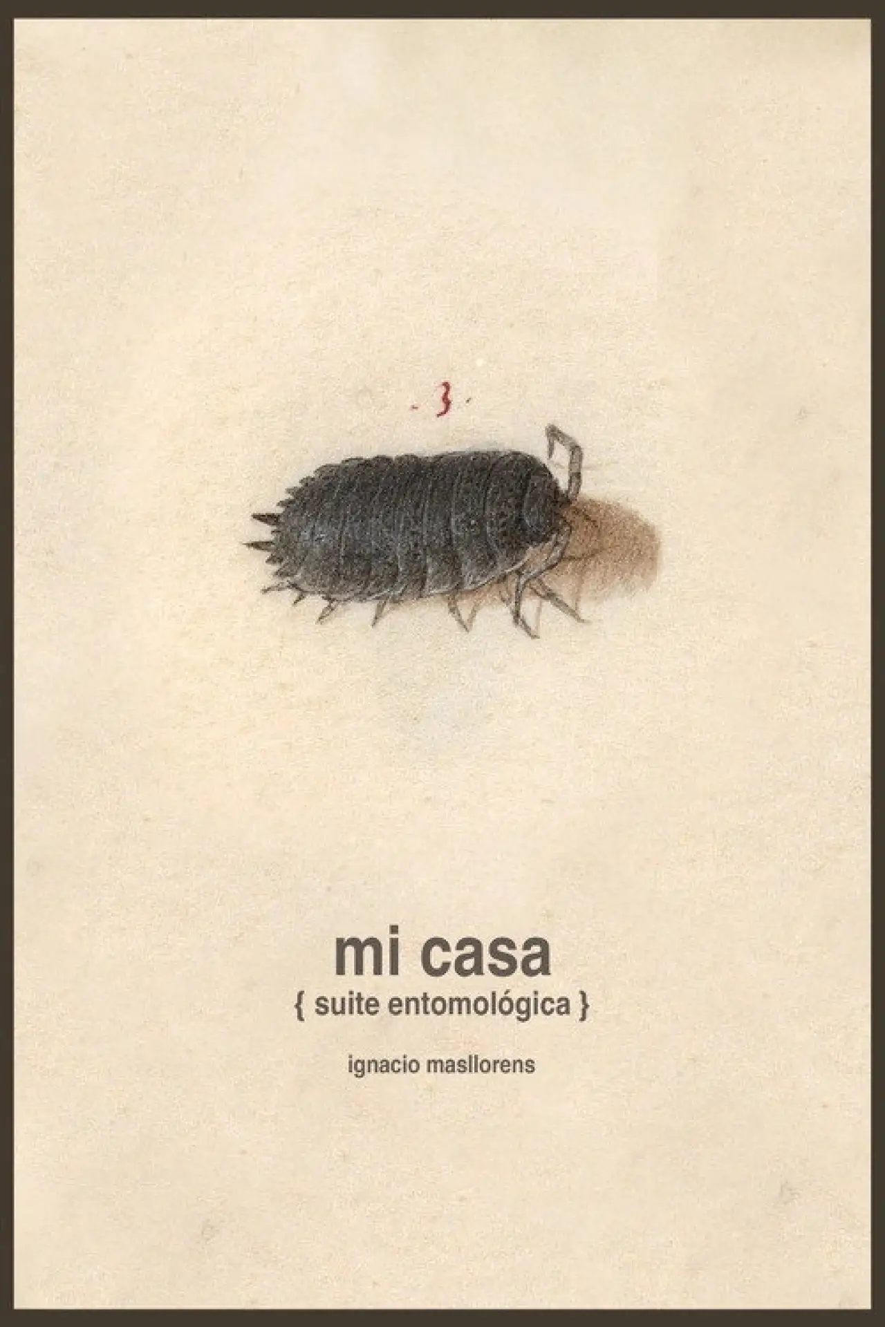Plakat filmowy "Mi casa [suite entomológica]"