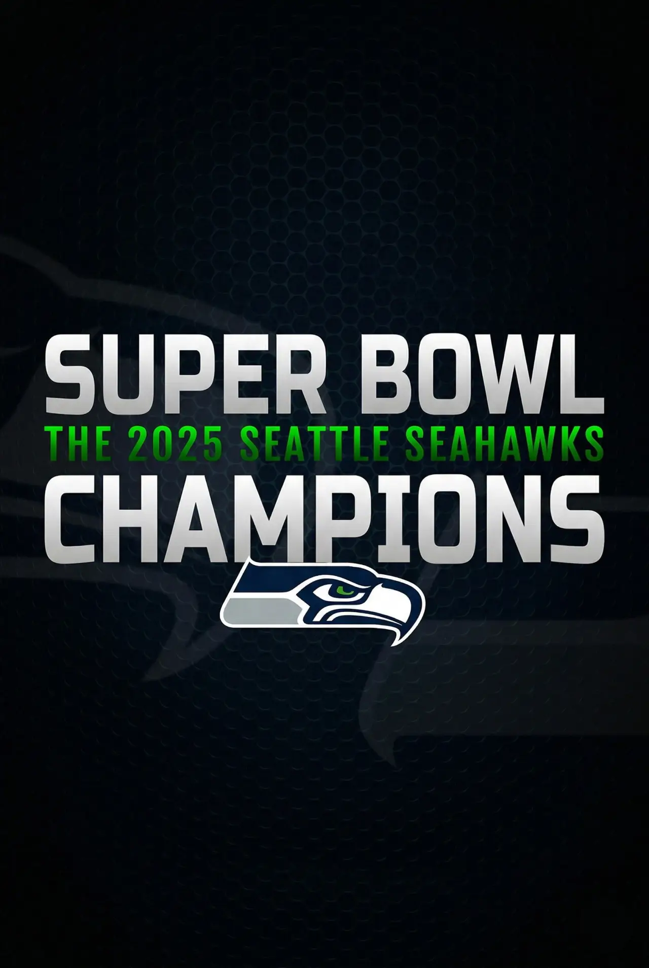Plakat filmowy "Super Bowl Champions: The 2025 Seattle Seahawks"