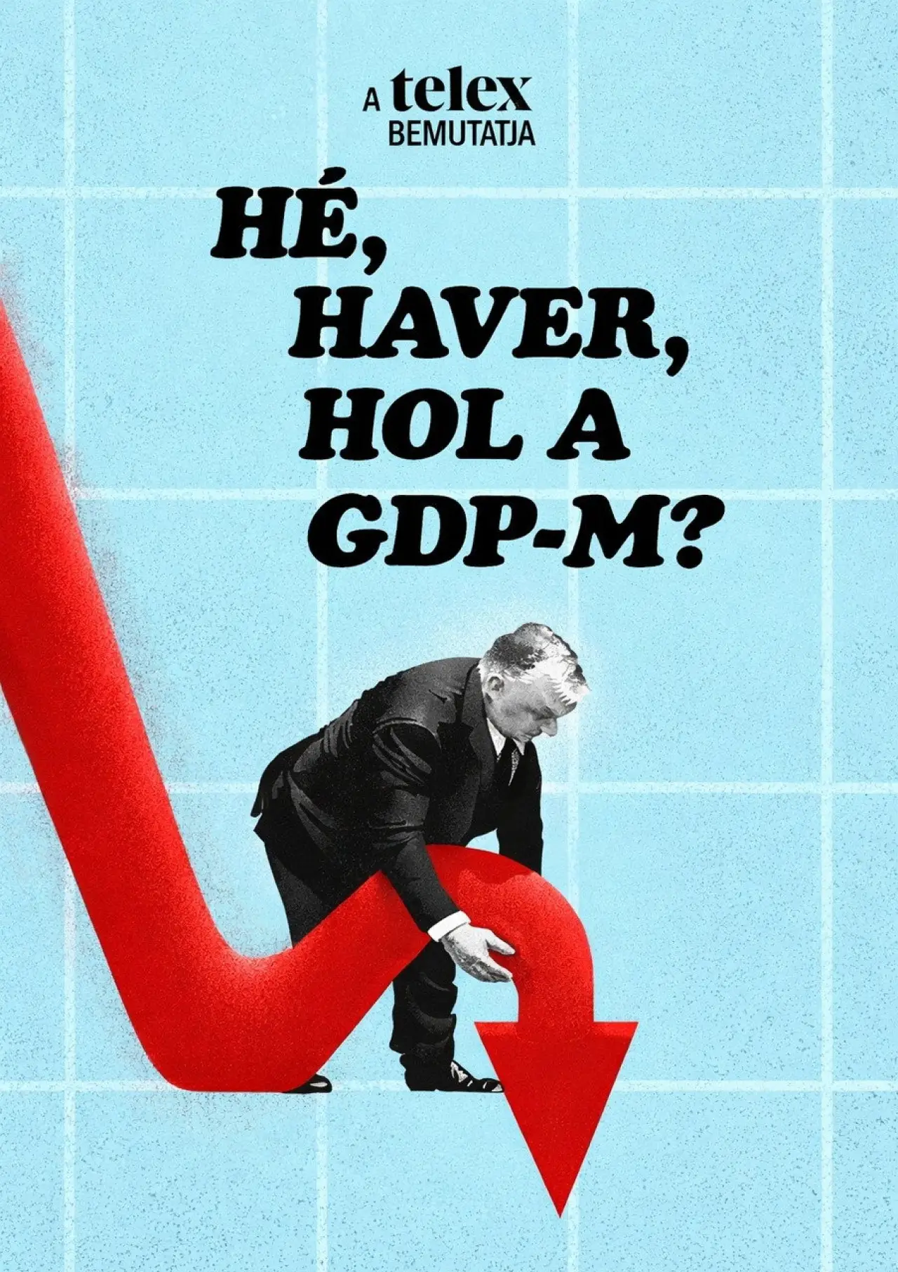 Plakat filmowy "Hé, haver, hol a GDP-m?"