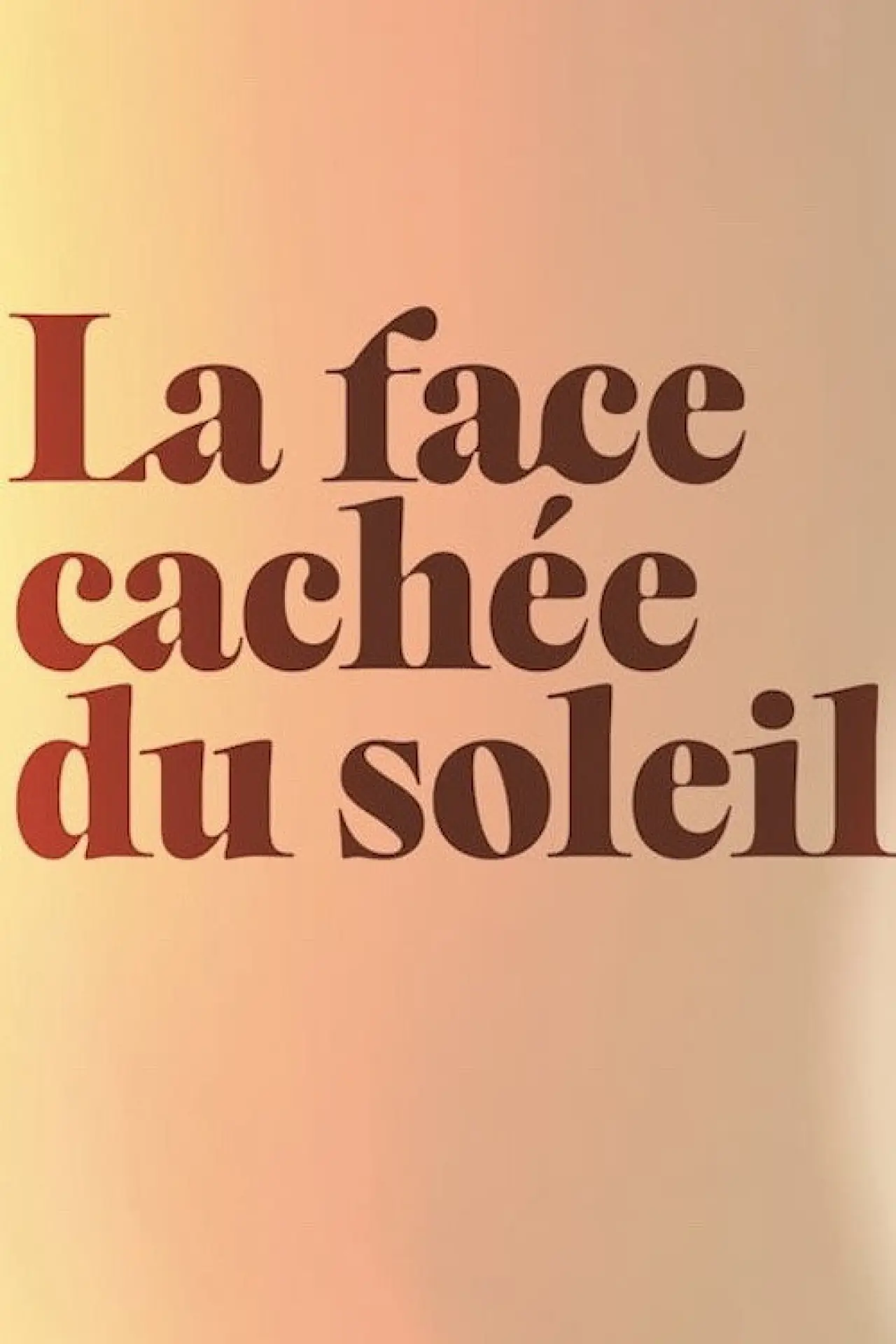 Plakat filmowy "La face cachée du soleil"