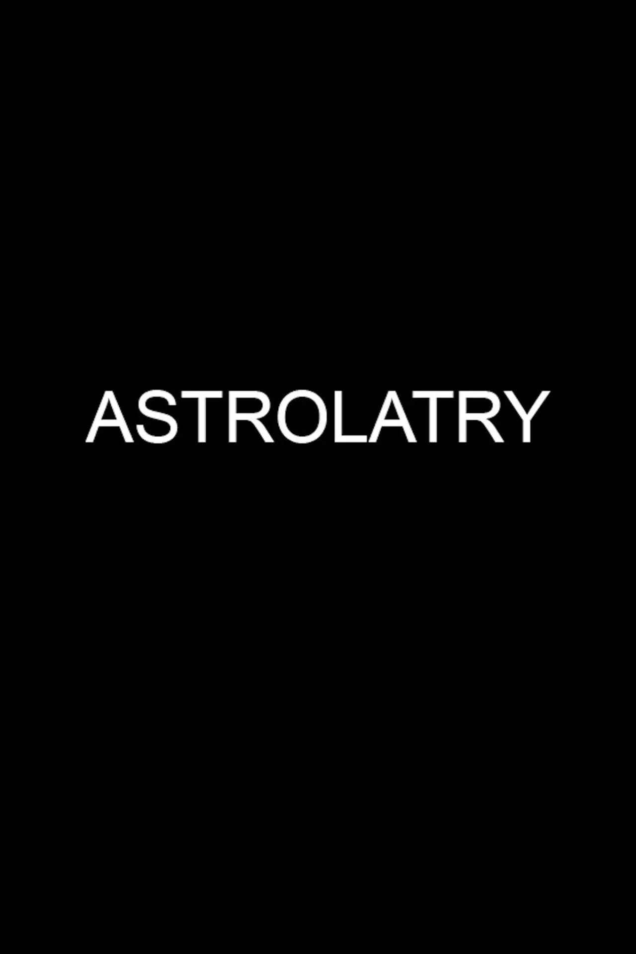 Plakat filmowy "Astrolatry"
