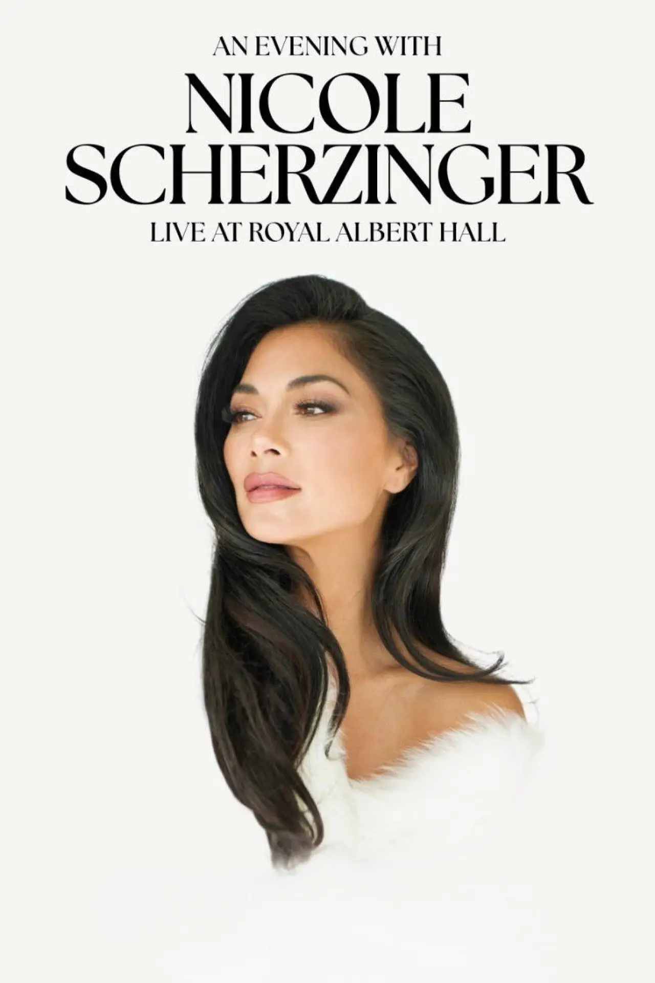 Plakat filmowy "An Evening with Nicole Scherzinger: Live at Royal Albert Hall"