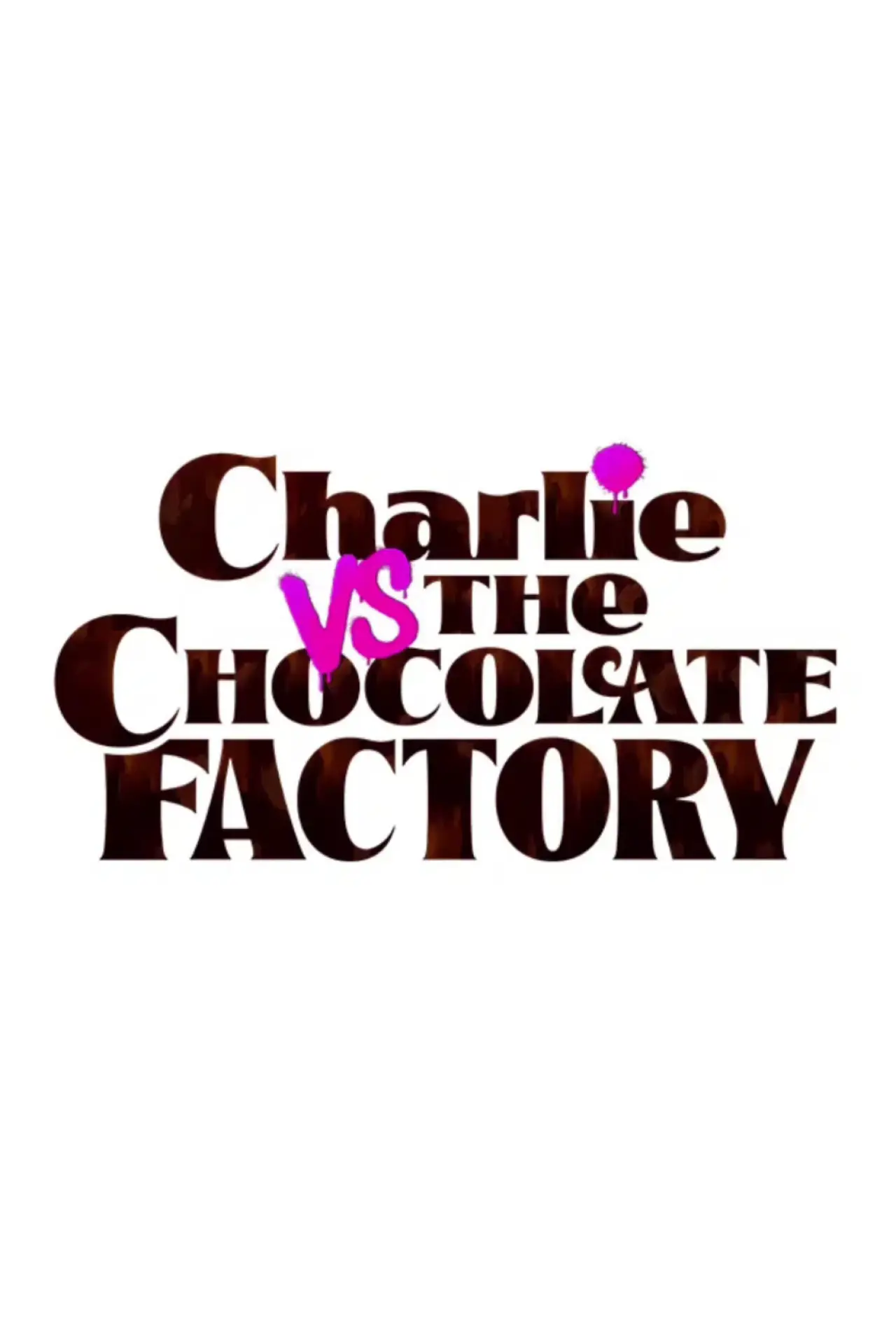 Plakat filmowy "Charlie vs. the Chocolate Factory"