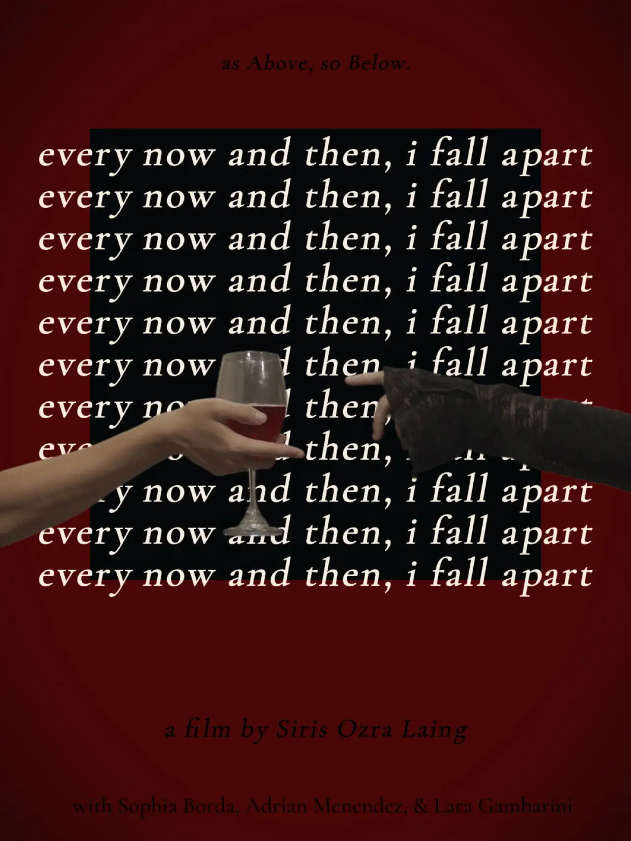 Plakat filmowy "Every Now and Then, I Fall Apart"