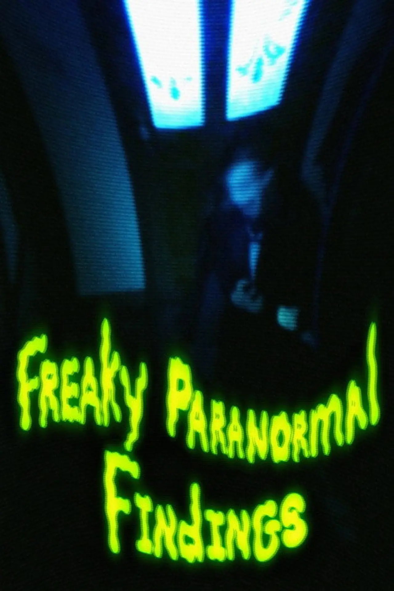 Plakat filmowy "Freaky Paranormal Findings in the Contiguous United States and Other Affiliated Territories"