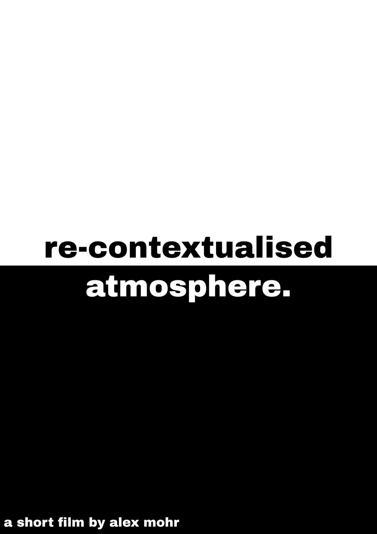 Plakat filmowy "Re-Contextualised Atmosphere"