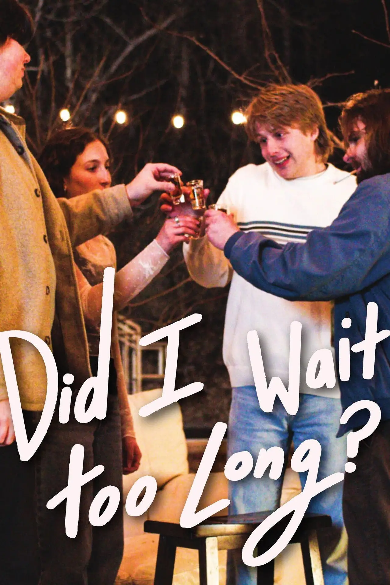 Plakat filmowy "Did I Wait Too Long?"