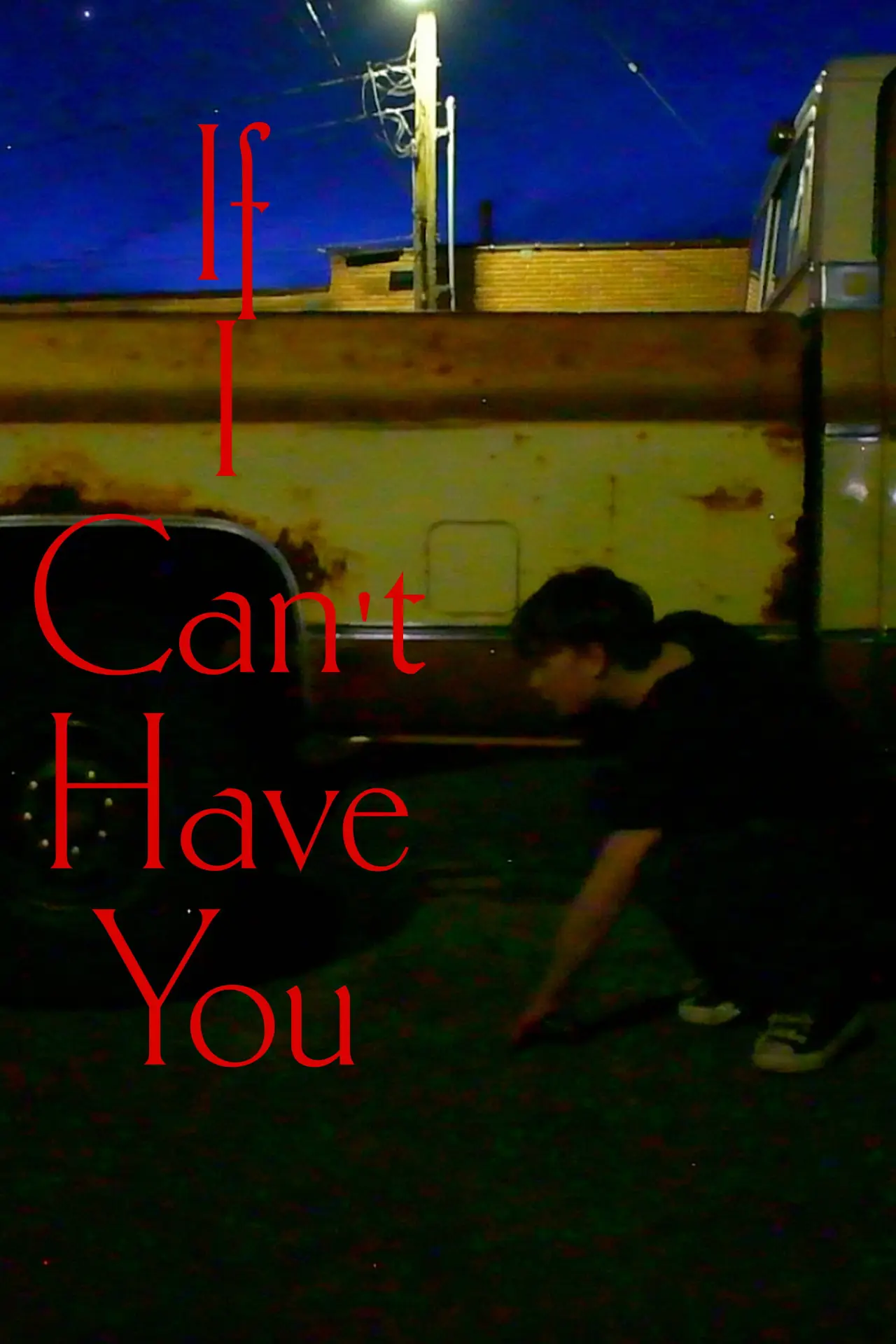 Plakat filmowy "If I Cant Have You"