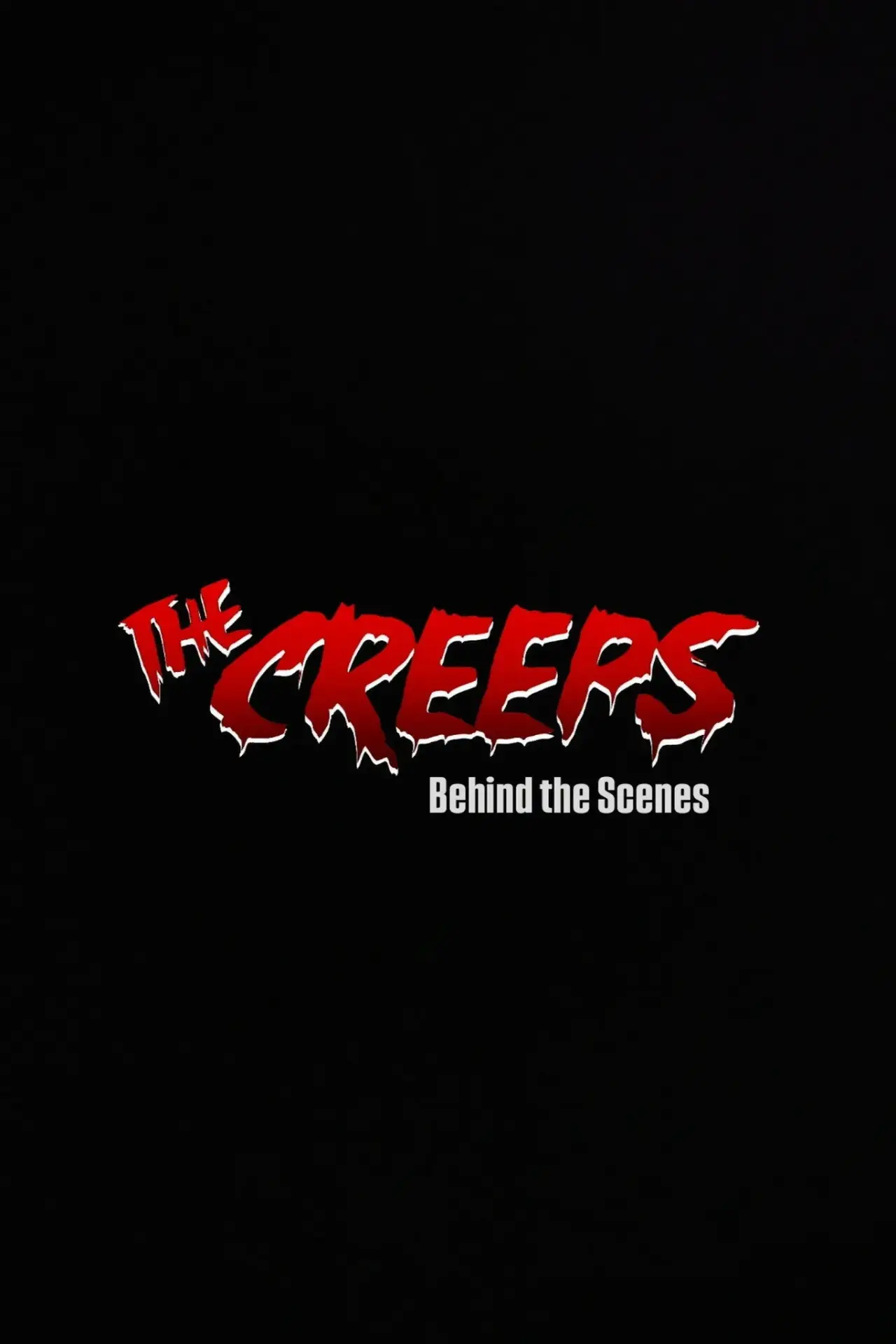 Plakat filmowy "The Creeps - Behind the Scenes"