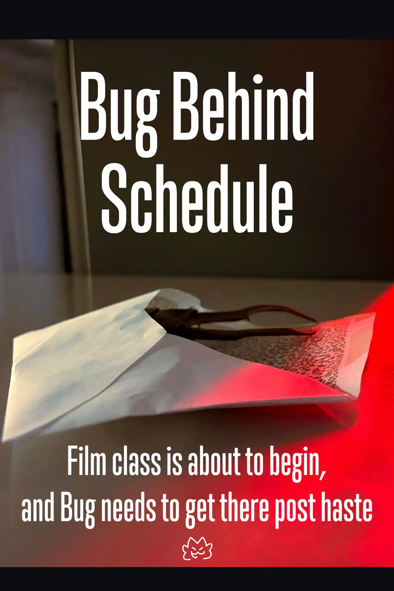 Plakat filmowy "Bug Behind Schedule"