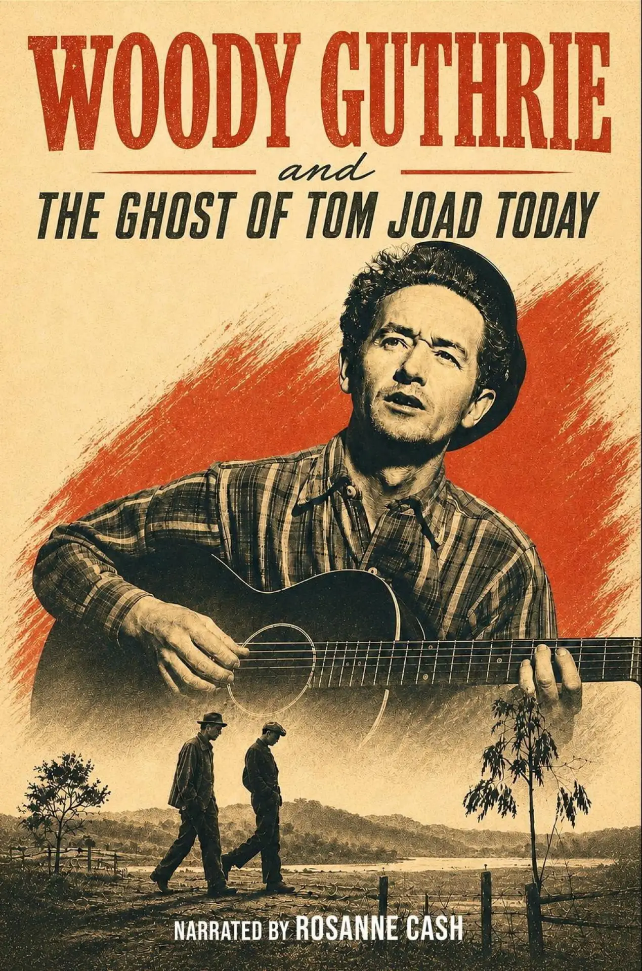 Plakat filmowy "Woody Guthrie and the Ghost of Tom Joad Today"