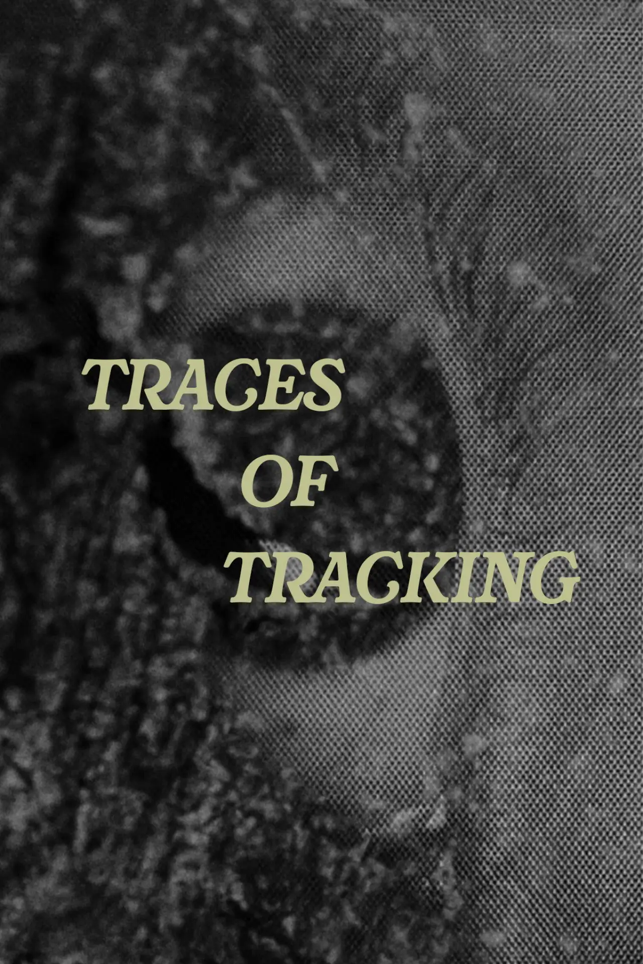 Plakat filmowy "Traces of Tracking"