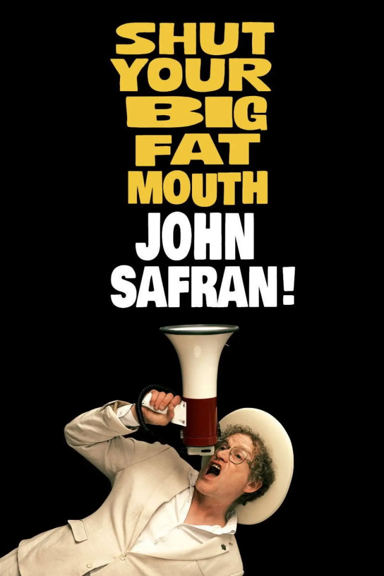 Plakat filmowy "Shut Your Big Fat Mouth John Safran"