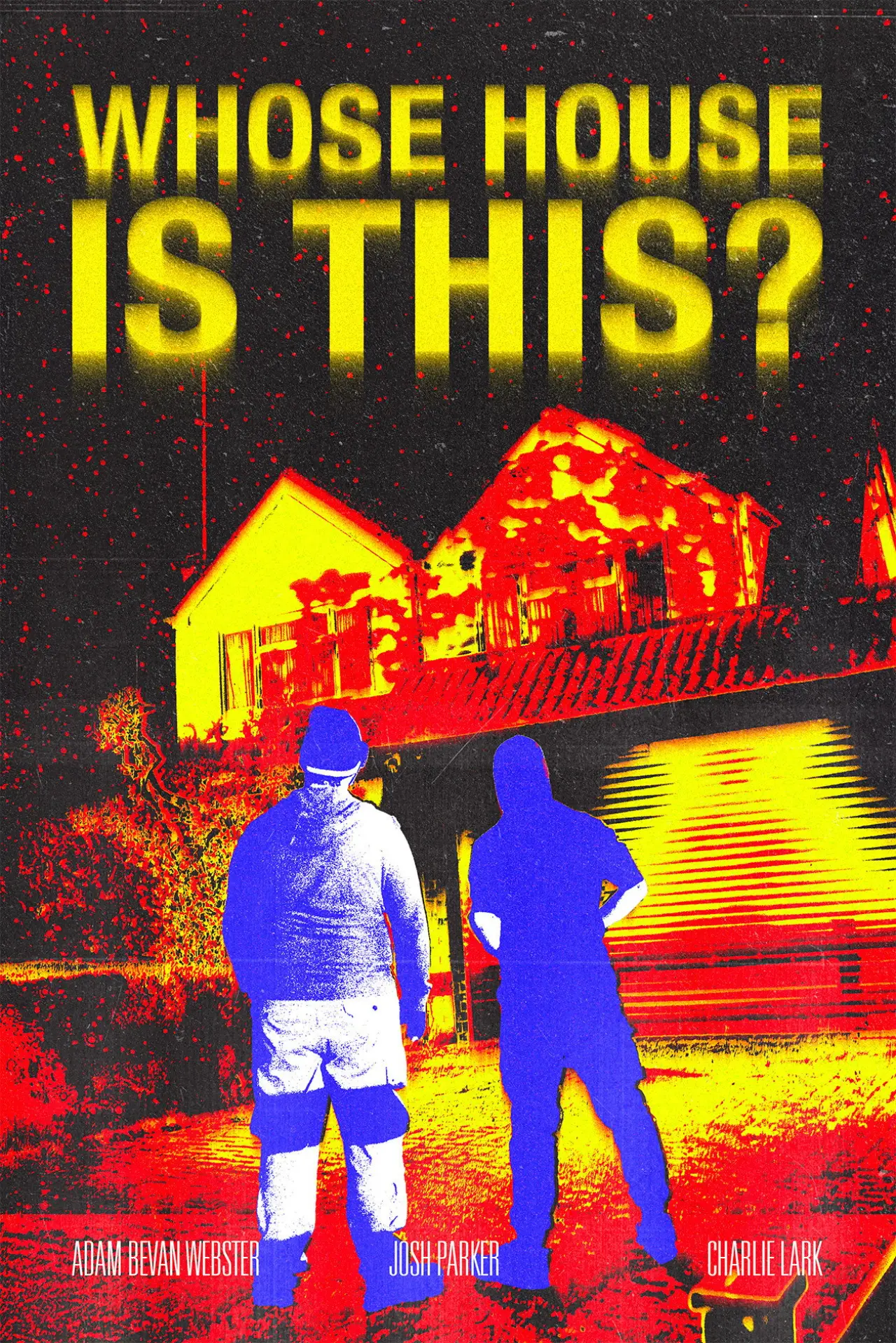 Plakat filmowy "Whose House Is This?"