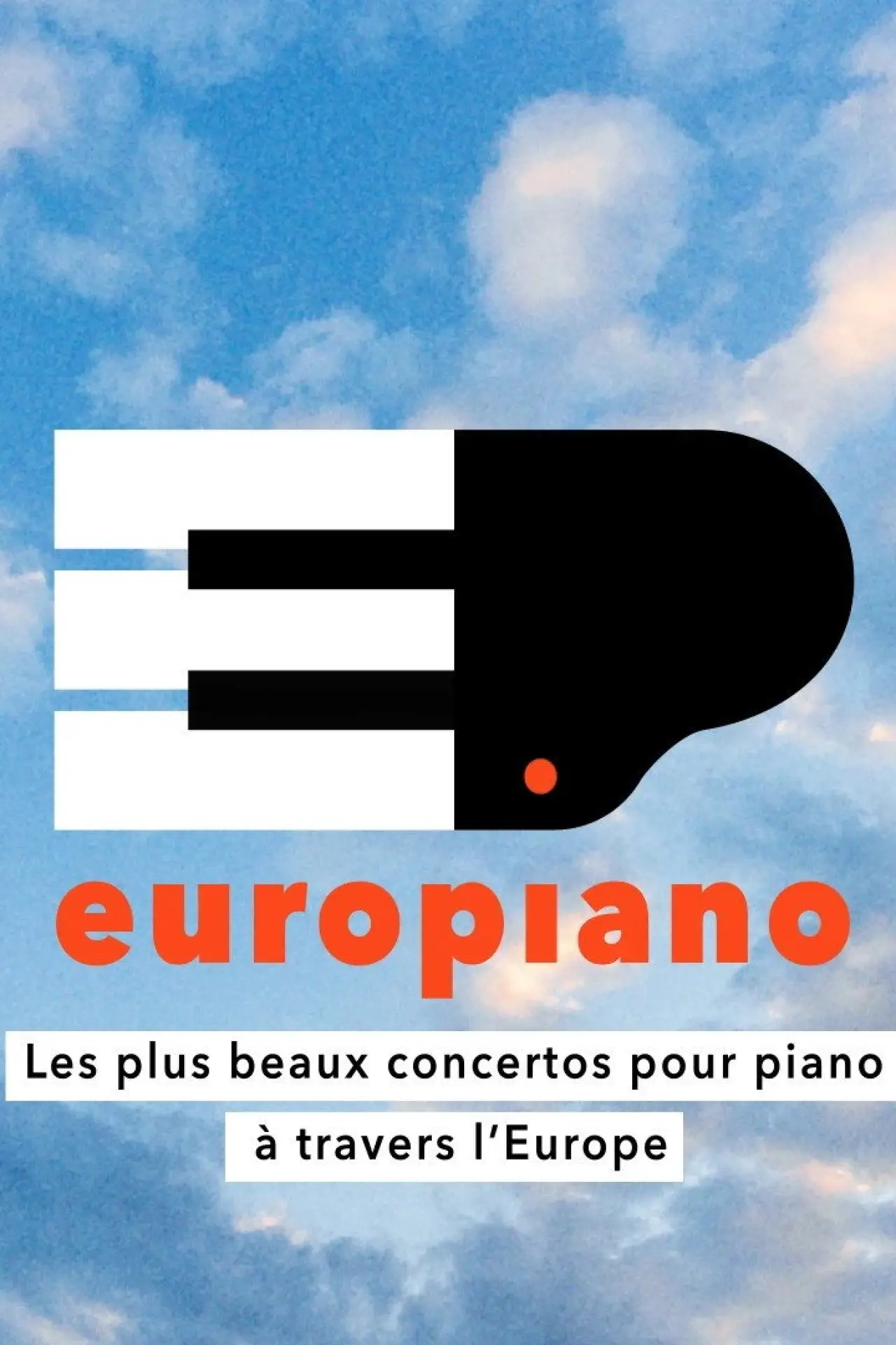 Plakat filmowy "Europiano (2/2) Les plus beaux concertos pour piano à travers l’Europe"